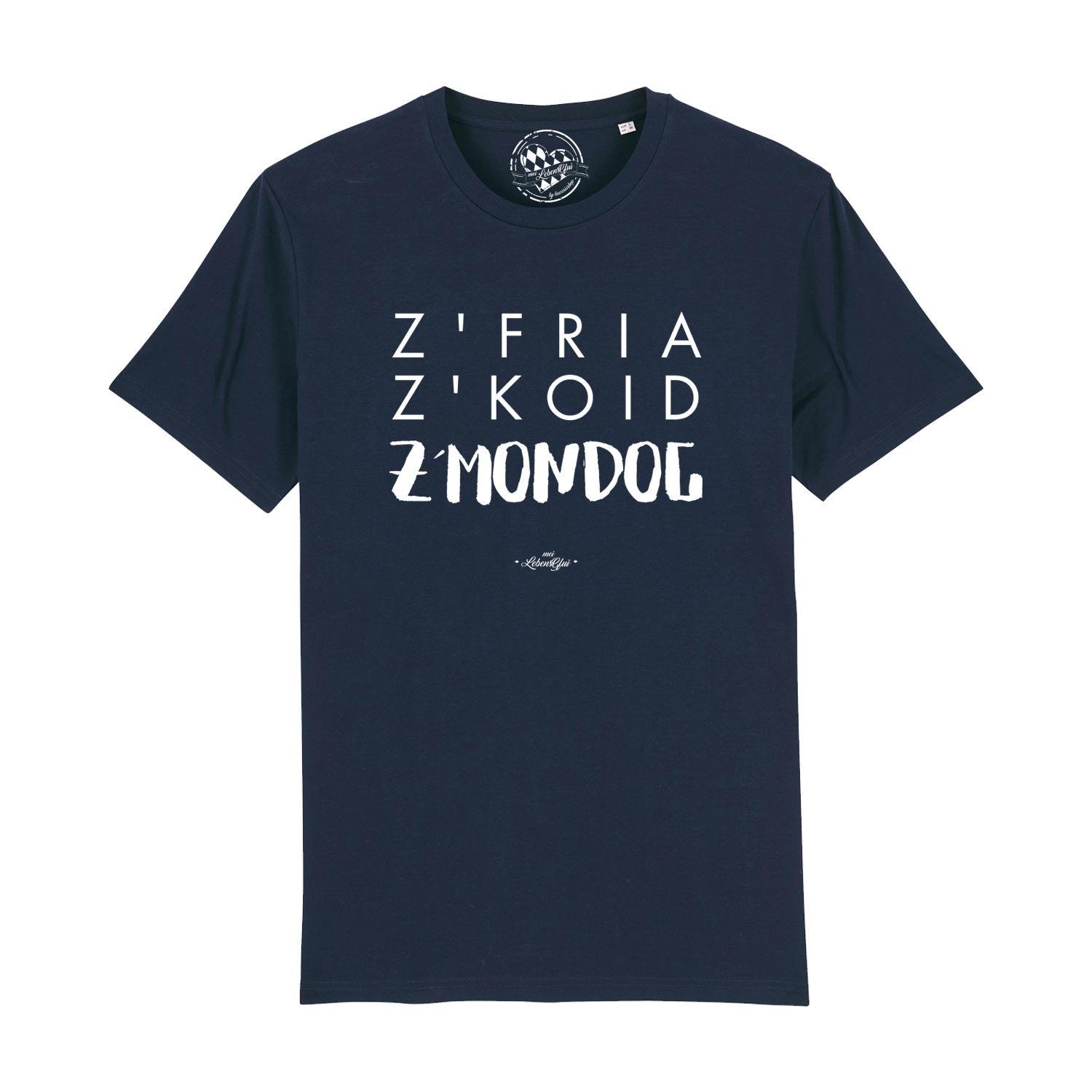 Herren T-Shirt mit bayerischem Schriftzug „Z’fria z’koid z’Mondog…“ aus 100 % Bio-Baumwolle, digital bedruckt.