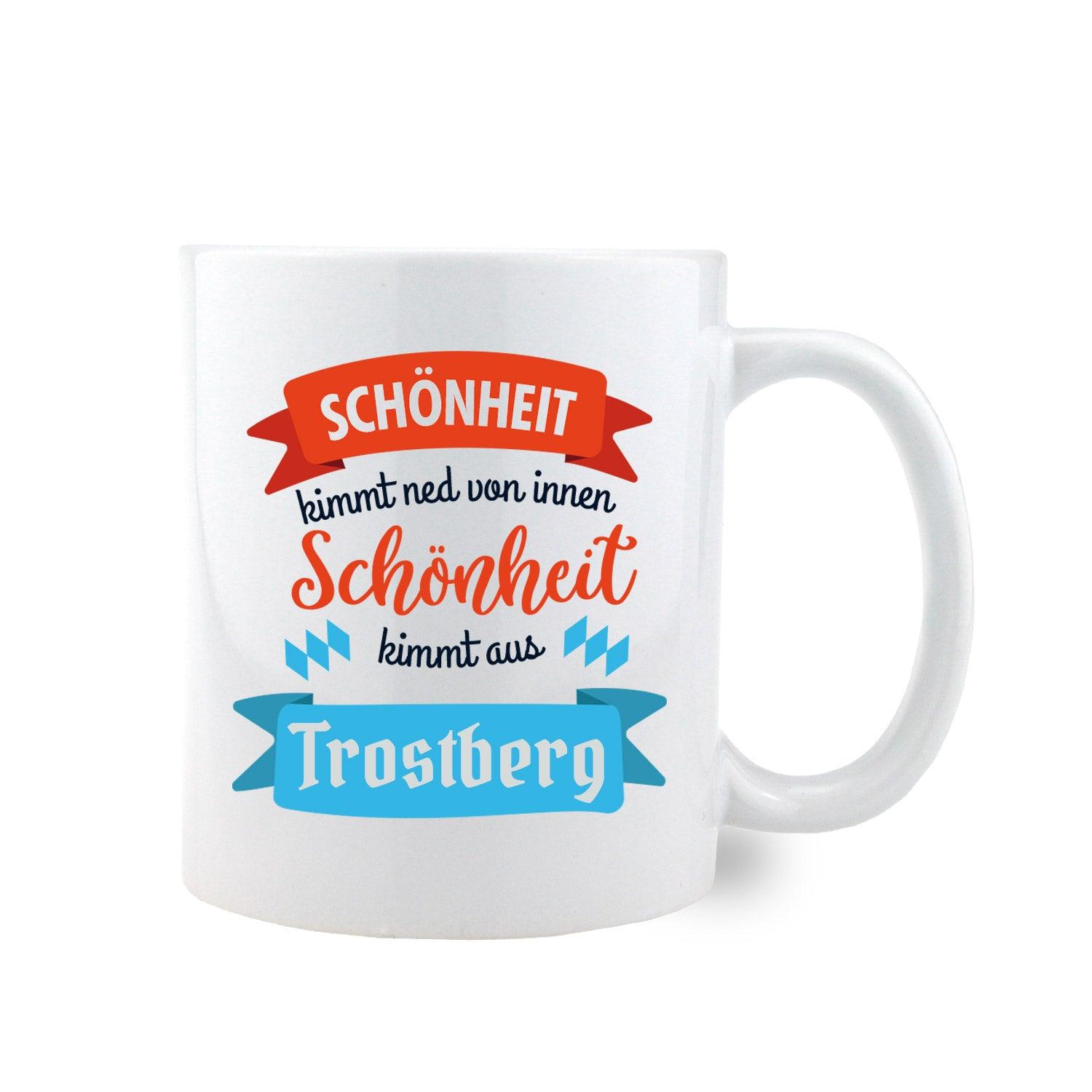 Kaffee Haferl Schönheit kommt aus... mit Wunschort "Trostberg" Aufschrift, Geschenkidee mit Spruch