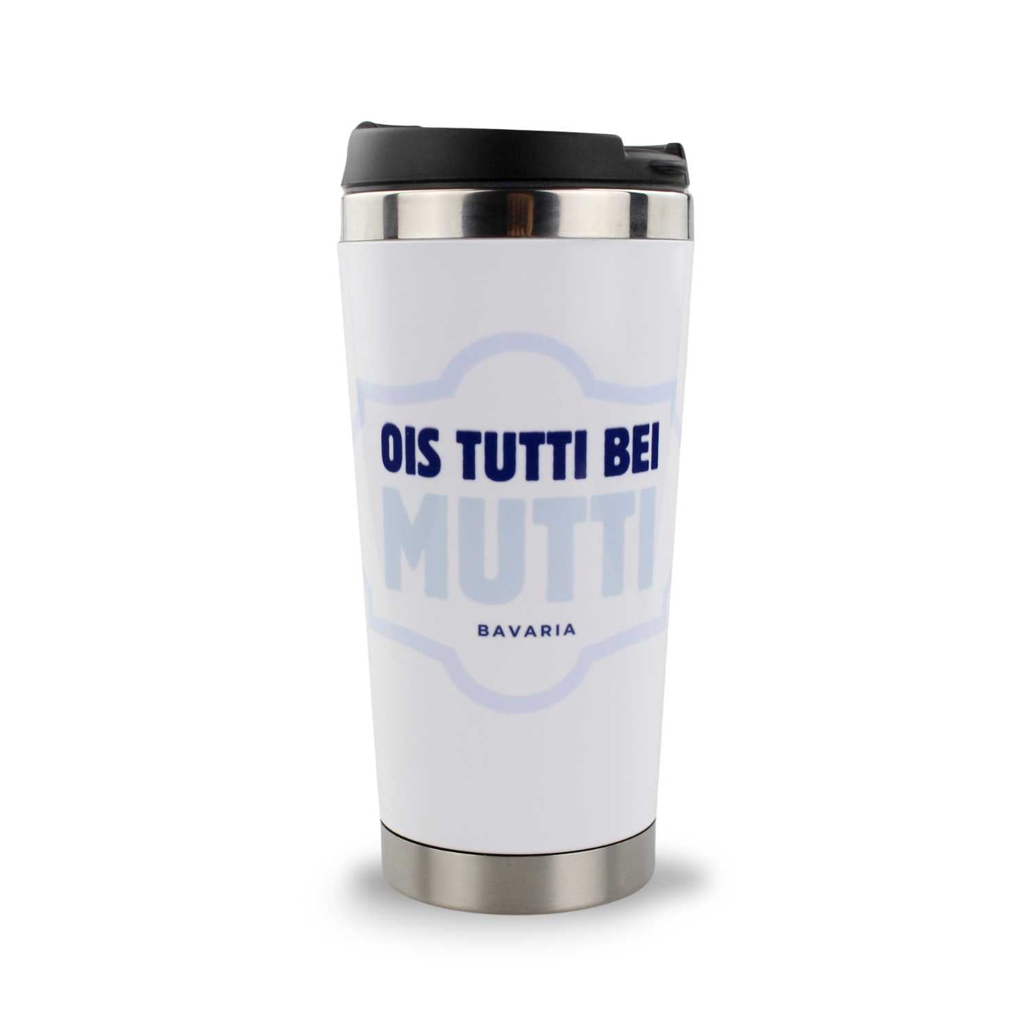 Weißer Thermo-Becher Ois tutti bei Mutti mit bayerischem Spruch, schwarzem Deckel und Metallrand.