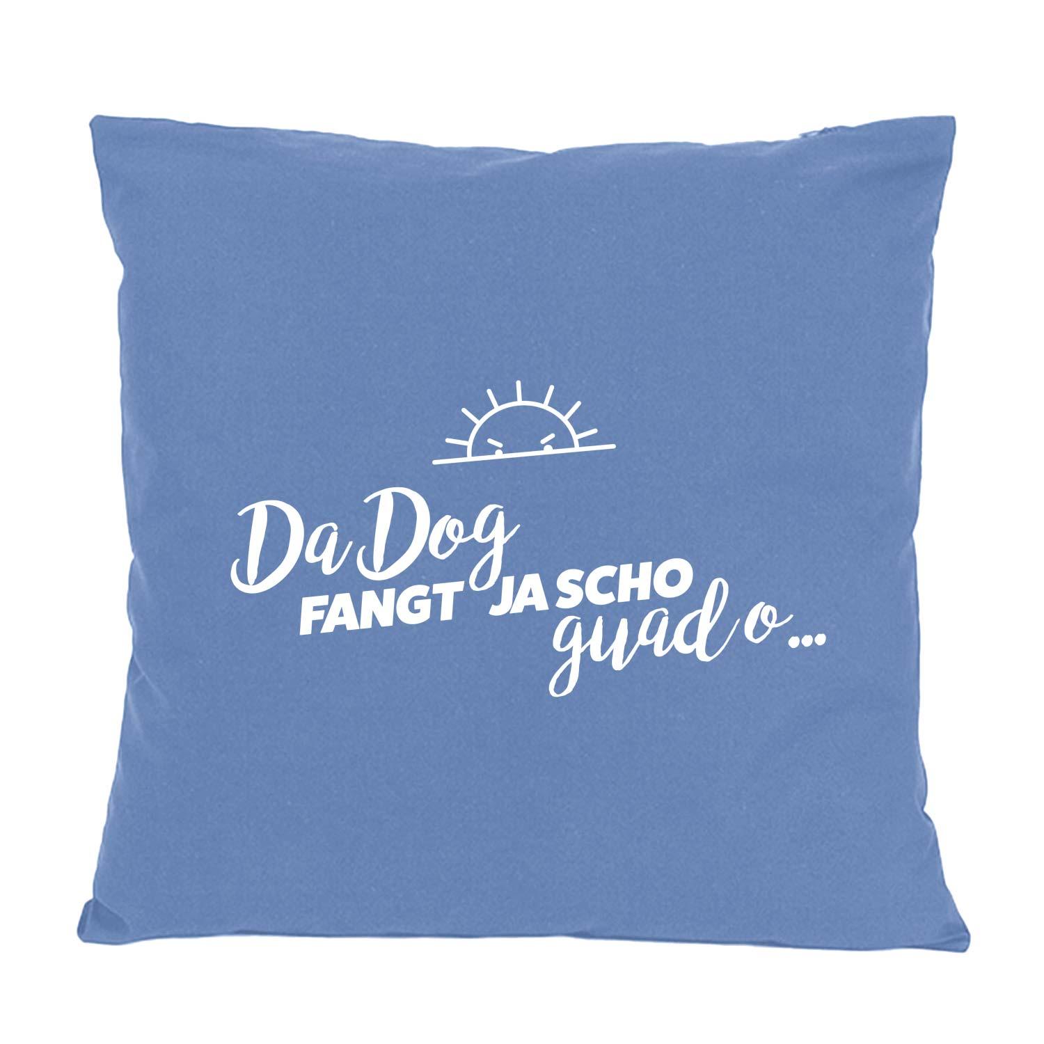 Blaues Kissen "Da Dog fangt..." mit weißem Schriftzug und kleiner Sonne, gemütliches Dekoelement.