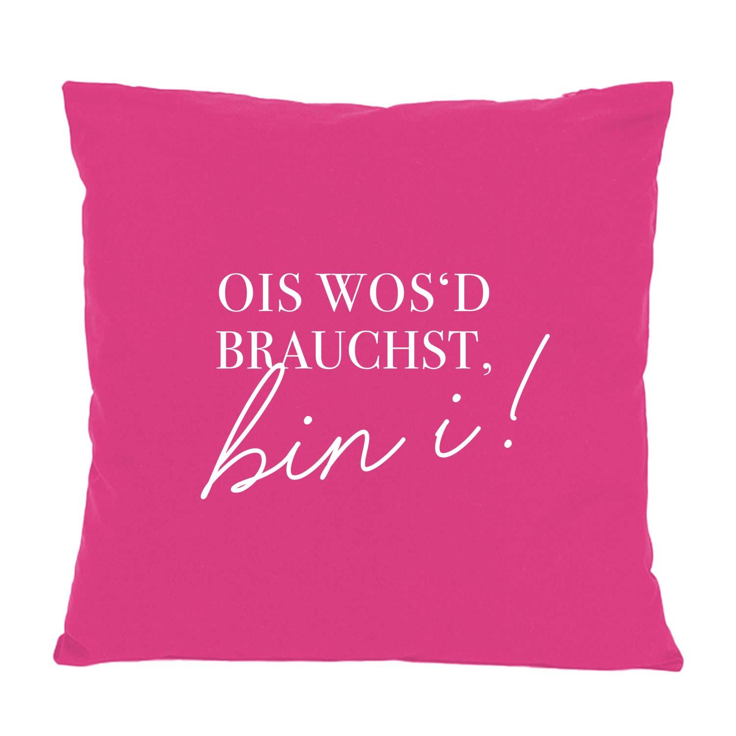 Kissen "Ois wos'd brauchst..." - bavariashop - mei LebensGfui