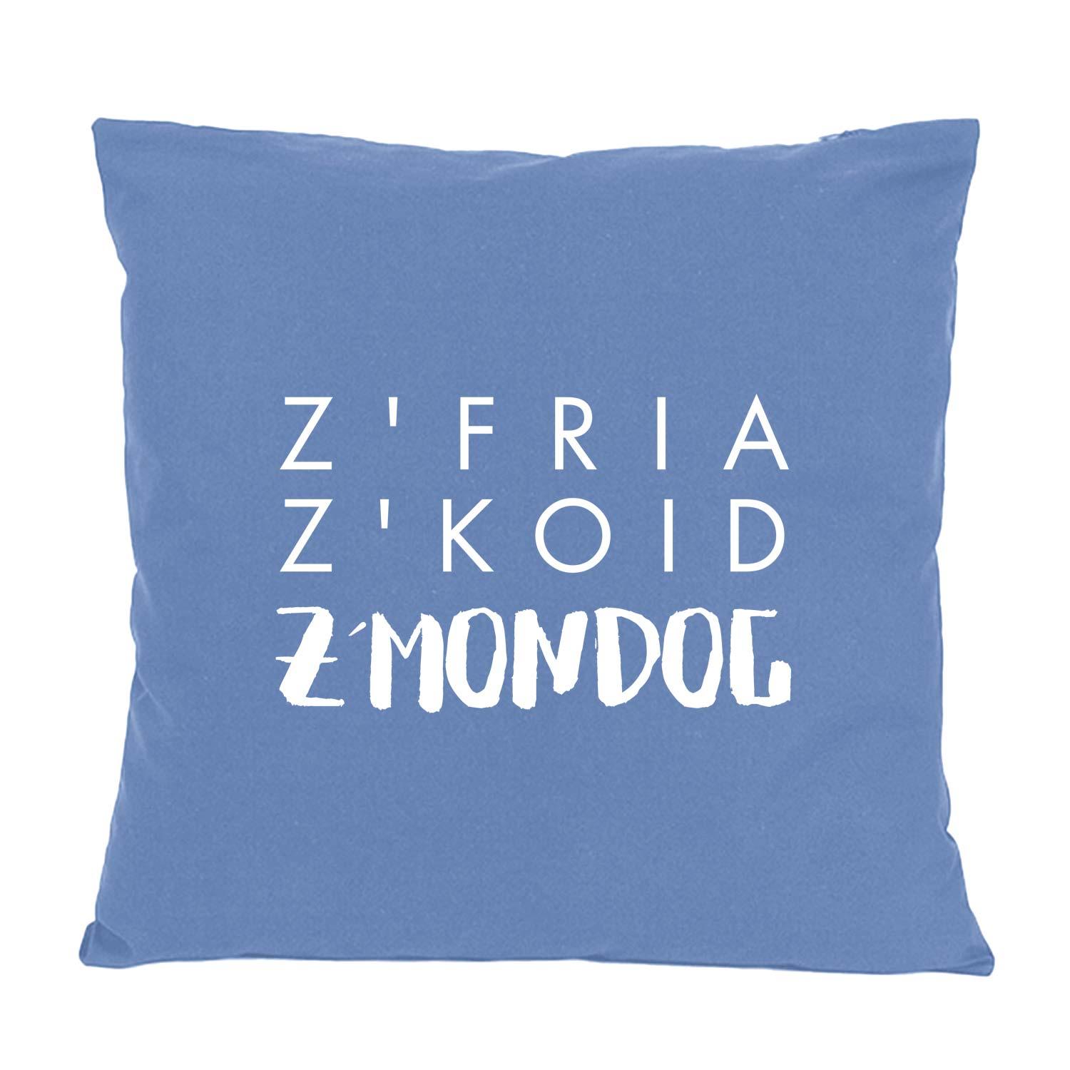 Quadratisches Dekokissen mit bayerischem Schriftzug „Z’fria z’koid z’Mondog“, aus Baumwolle, ca. 40 x 40 cm.