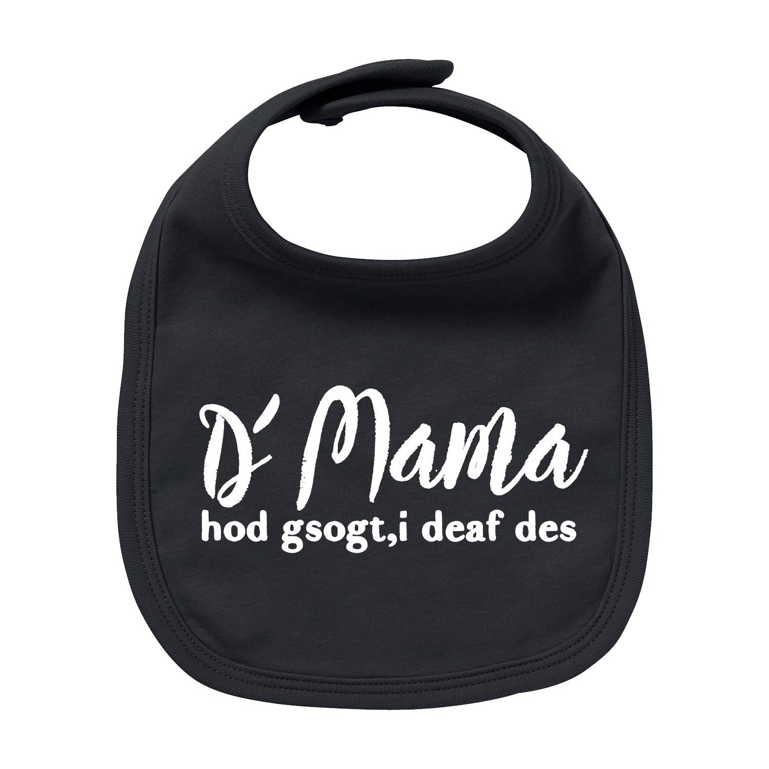 Lätzchen "Mama sogt, i deaf des" - bavariashop - mei LebensGfui