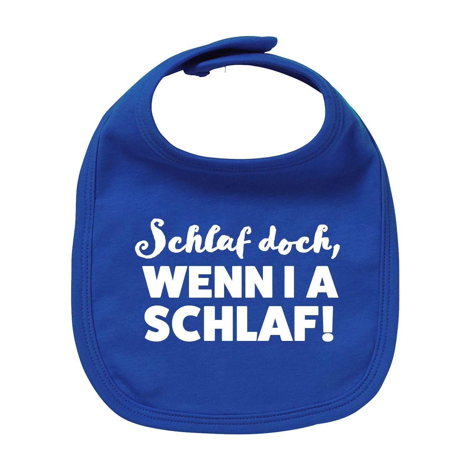 Weiße Bio-Baumwoll-Lätzchen mit blauem Druck „Schlaf, wenn i a schlaf!“, abgerundete Form, Siebdruck.