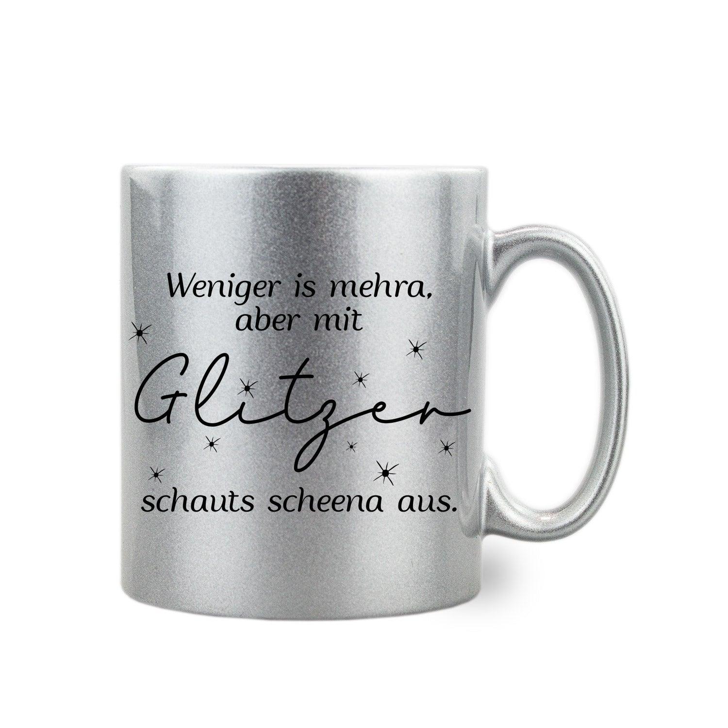 Silber-Glitzer-Haferl "mit Glitzer schauts scheena aus" - bavariashop - mei LebensGfui