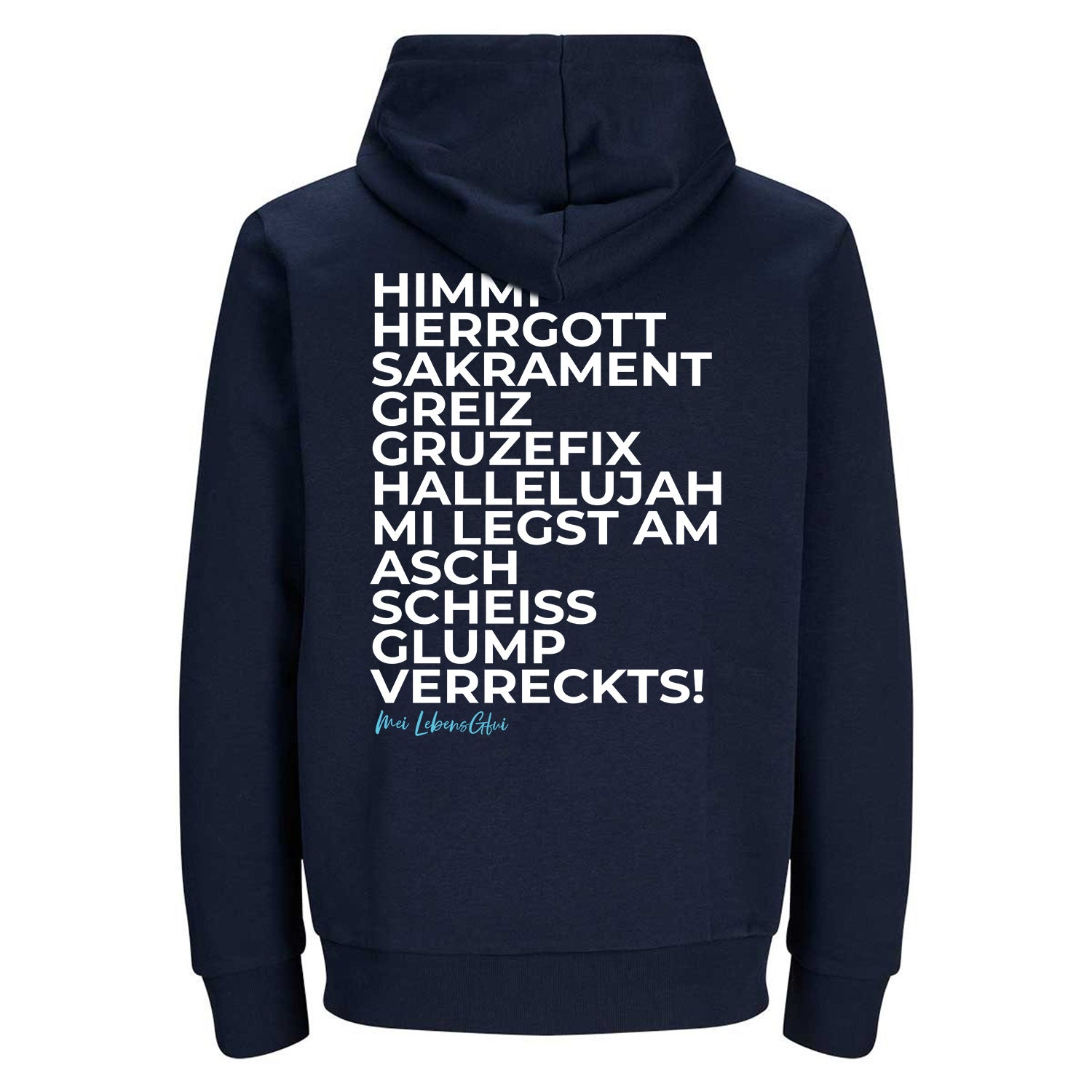 Dunkelblauer Hoodie Himmi Herrgott mit bayrischen Ausrufen und spruchbasiertem Design auf der Rückseite.
