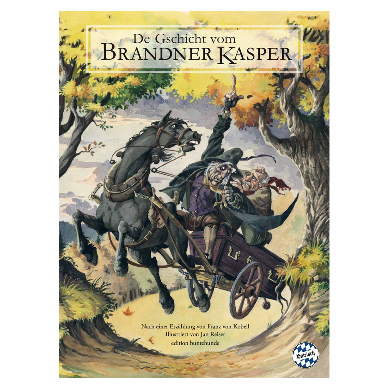Buch „De Gschicht vom Brandner Kasper“ mit illustriertem Covermotiv nach Franz von Kobells Erzählung von 1871, 21 × 28,5 cm.