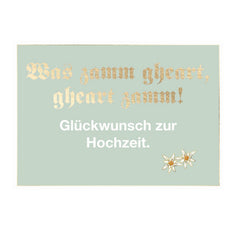Glückwunschkarte zur Hochzeit "Gheart zamm" in Mintgrün mit goldener Prägung und Edelweiß-Illustration für Brautpaare.