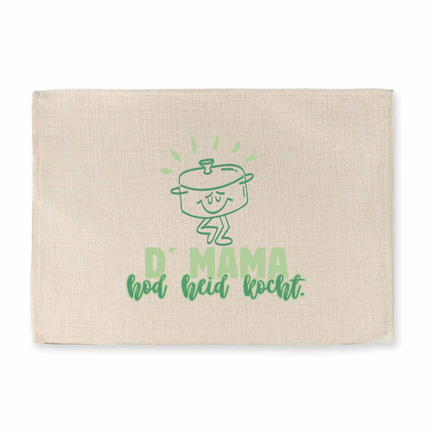 Abwaschbares Tischset im Jute-Look mit bayerischem Spruch „D’Mama hod heid kocht“, rechteckig, strukturierte Oberfläche.