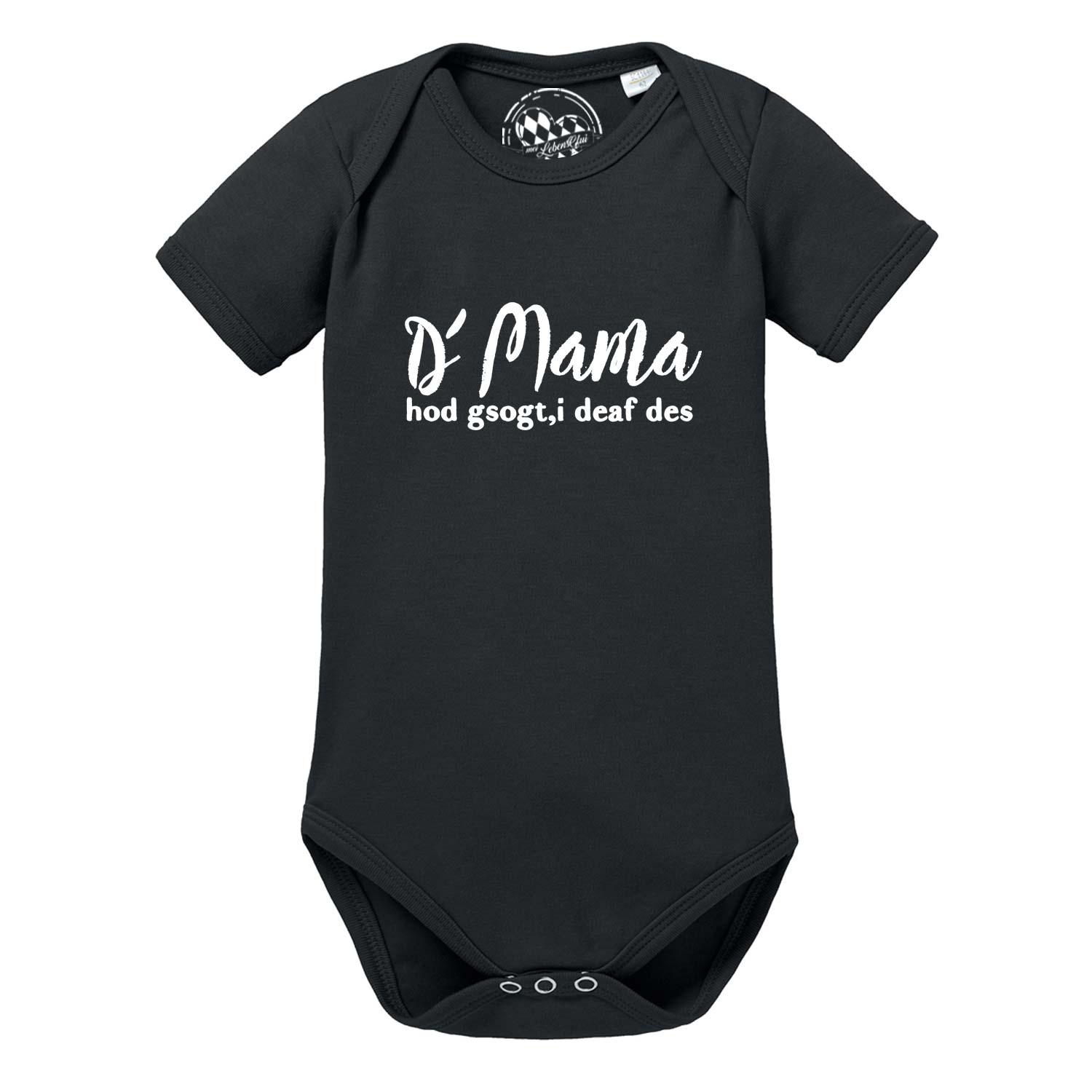 Baby Body "Mama sogt, i deaf des!" - bavariashop - mei LebensGfui