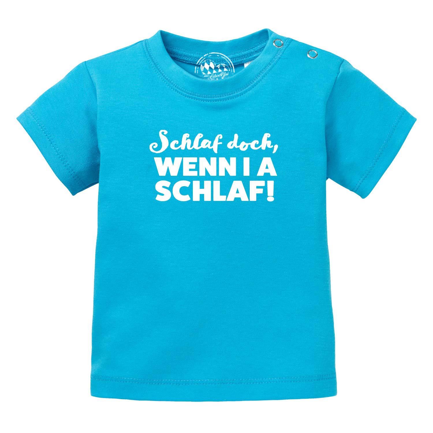 Weißes Baby-T-Shirt mit blauem Schriftzug „Schlaf, wenn i a schlaf!“, Rundhalsausschnitt, 100 % Bio-Baumwolle.