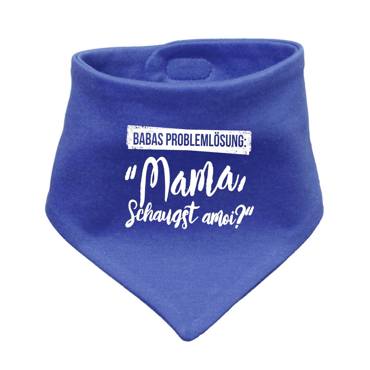 Blaues Babyspucktuch Papas Problemlösung mit weißem Spruch Mama schaugst amoi für Babys und Kleinkinder.