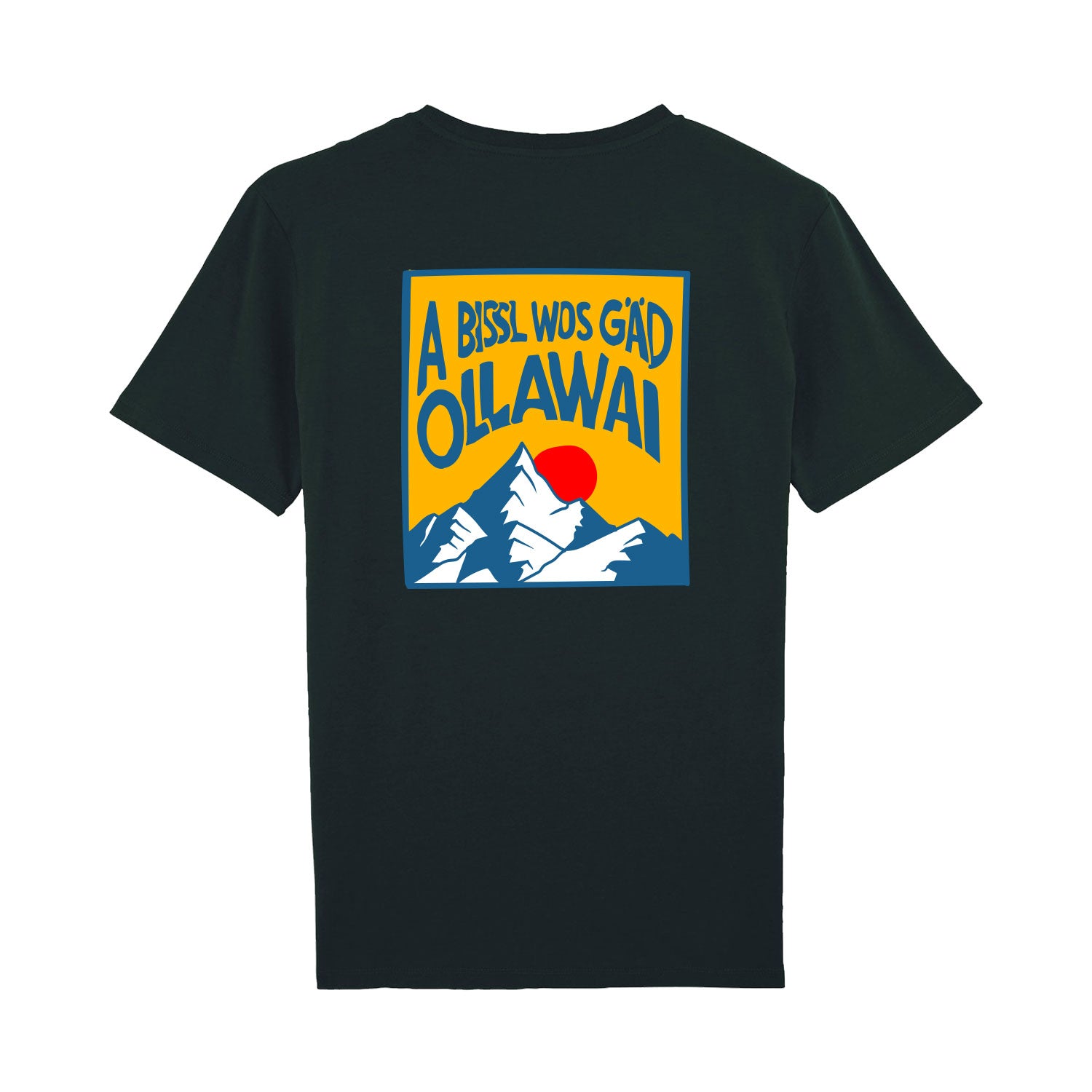 T-Shirt mit Front-Schriftzug „A bissl wos gäd aollawai“, Rundhalsausschnitt, sichtbarer Rückendruck, 100 % Bio-Baumwolle.