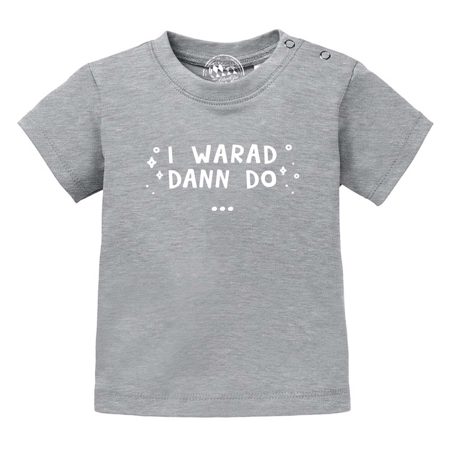 Graues Baby T-Shirt I warad dann do mit weißem Schriftzug und Druckknöpfen am Kragen, weicher Baumwollstoff.