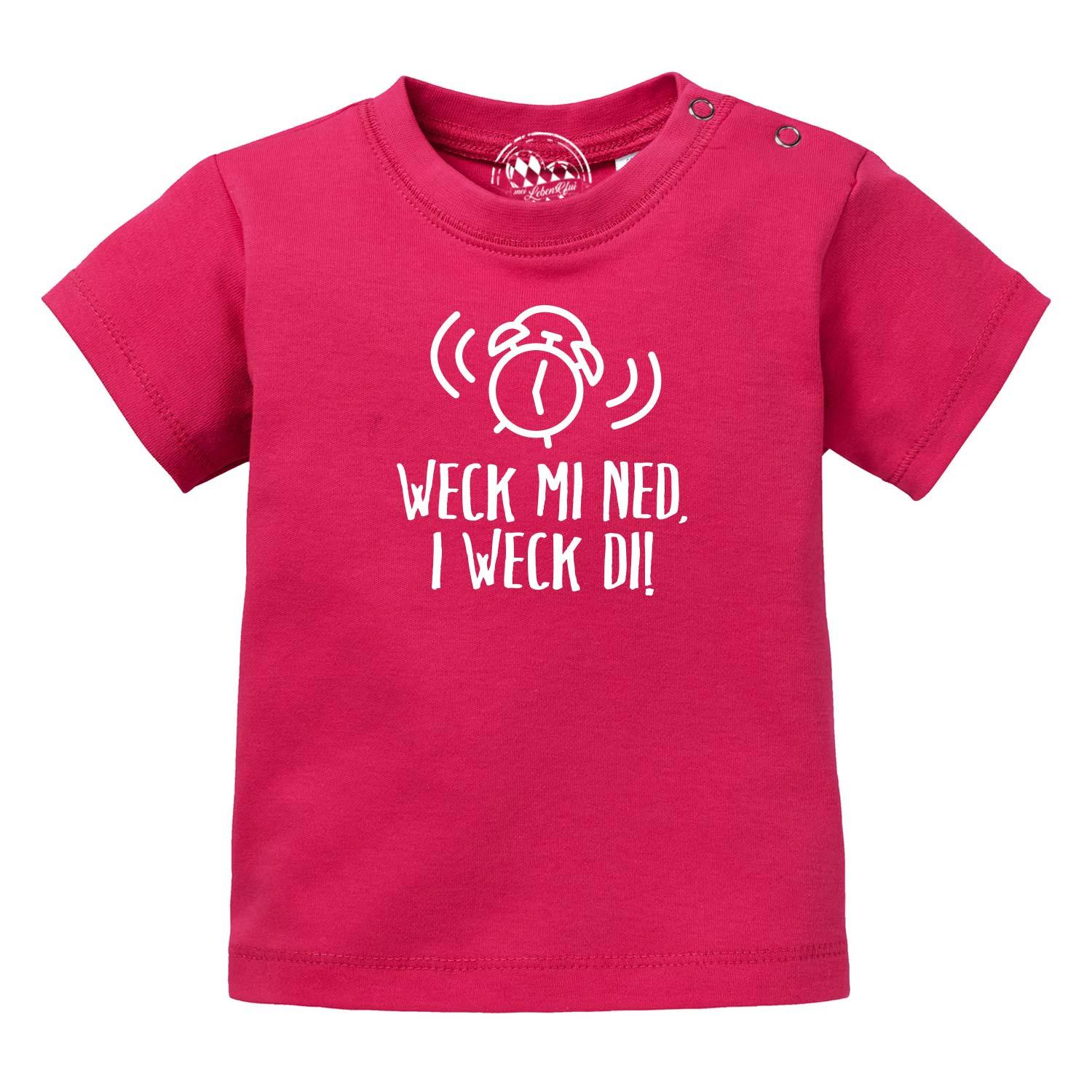 Baby T-Shirt I weck di! in Fuchsia mit weißem Wecker und lustigem Spruch für Mädchen.