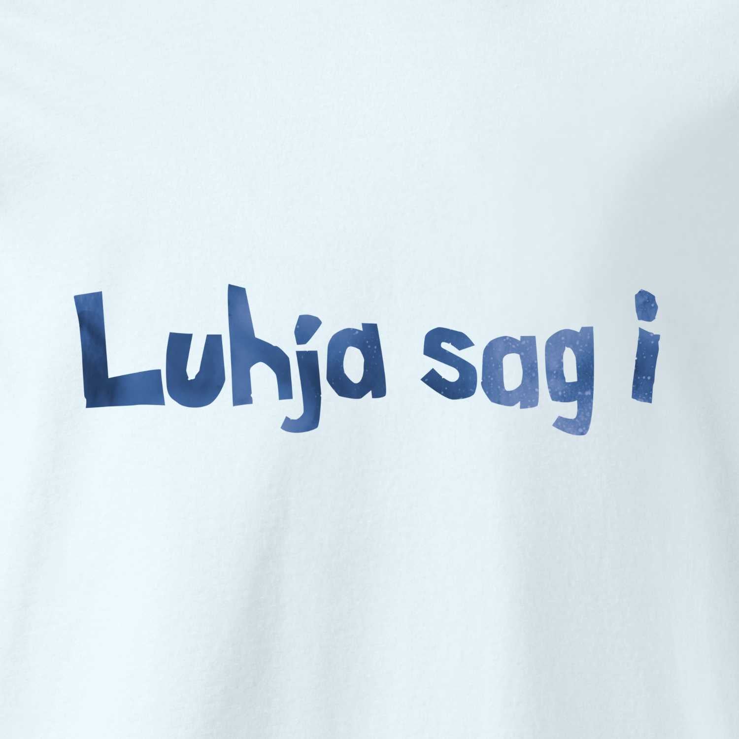 Engel Aloisius Damen T-Shirt A Bier sag i, weiß mit blauem Aufdruck Luhja sag i – bayerischer Dialekt Spruch