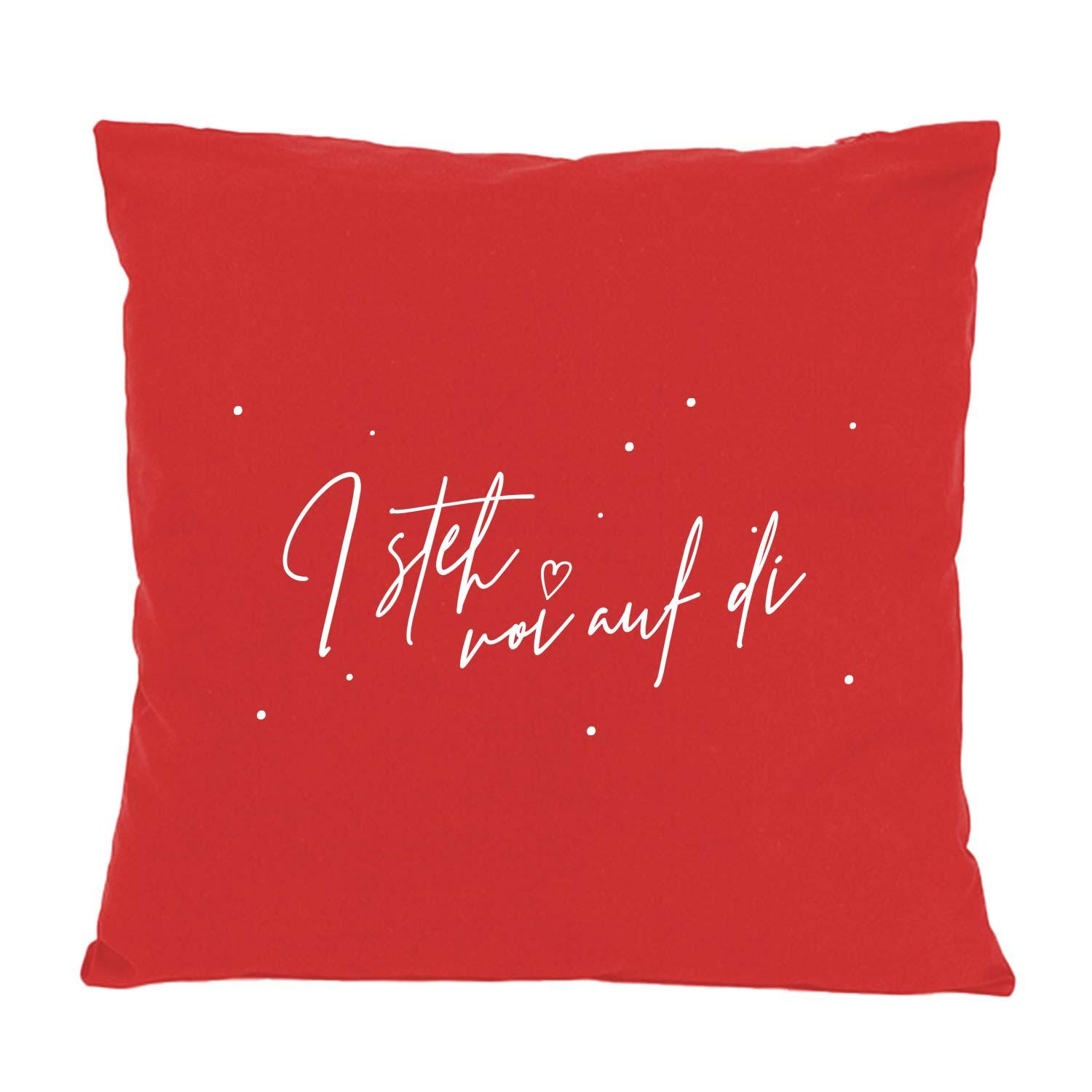 Rotes Kissen I steh voi... mit weißer geschwungener Schrift und kleinen Punkten verziert, als liebvolles Geschenk.