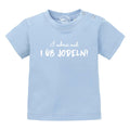 Baby T-Shirt "I üb jodeln"