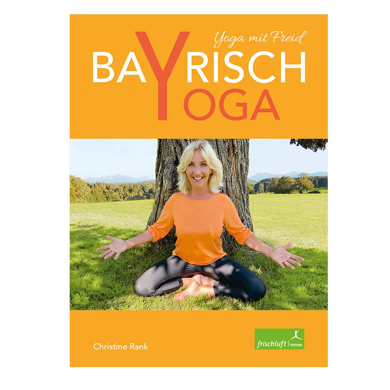Buch: Bayrisch Yoga mit Freid - bavariashop - mei LebensGfui