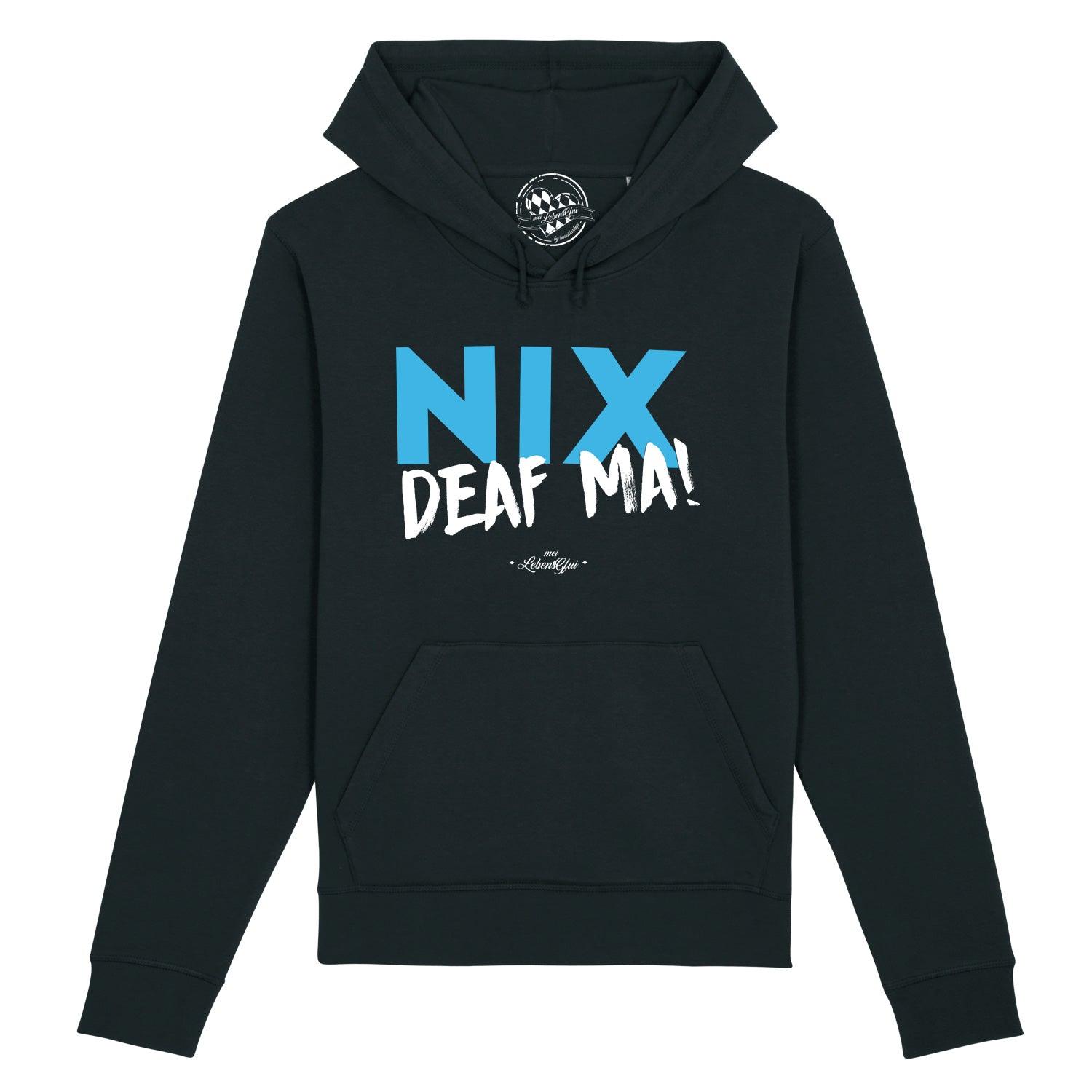 Damen Hoodie "Nix deaf ma" - bavariashop - mei LebensGfui