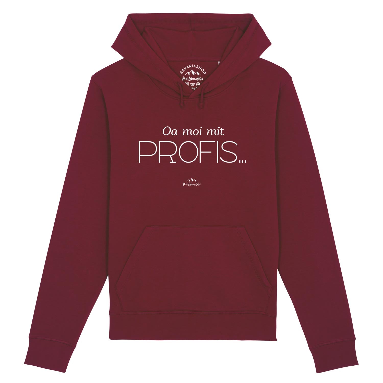 Damen Hoodie mit Front-Schriftzug „Oa moi mit Profis!“, Kapuze, Kordelzug, Kängurutasche, weinrot, Bio-Baumwollmix.