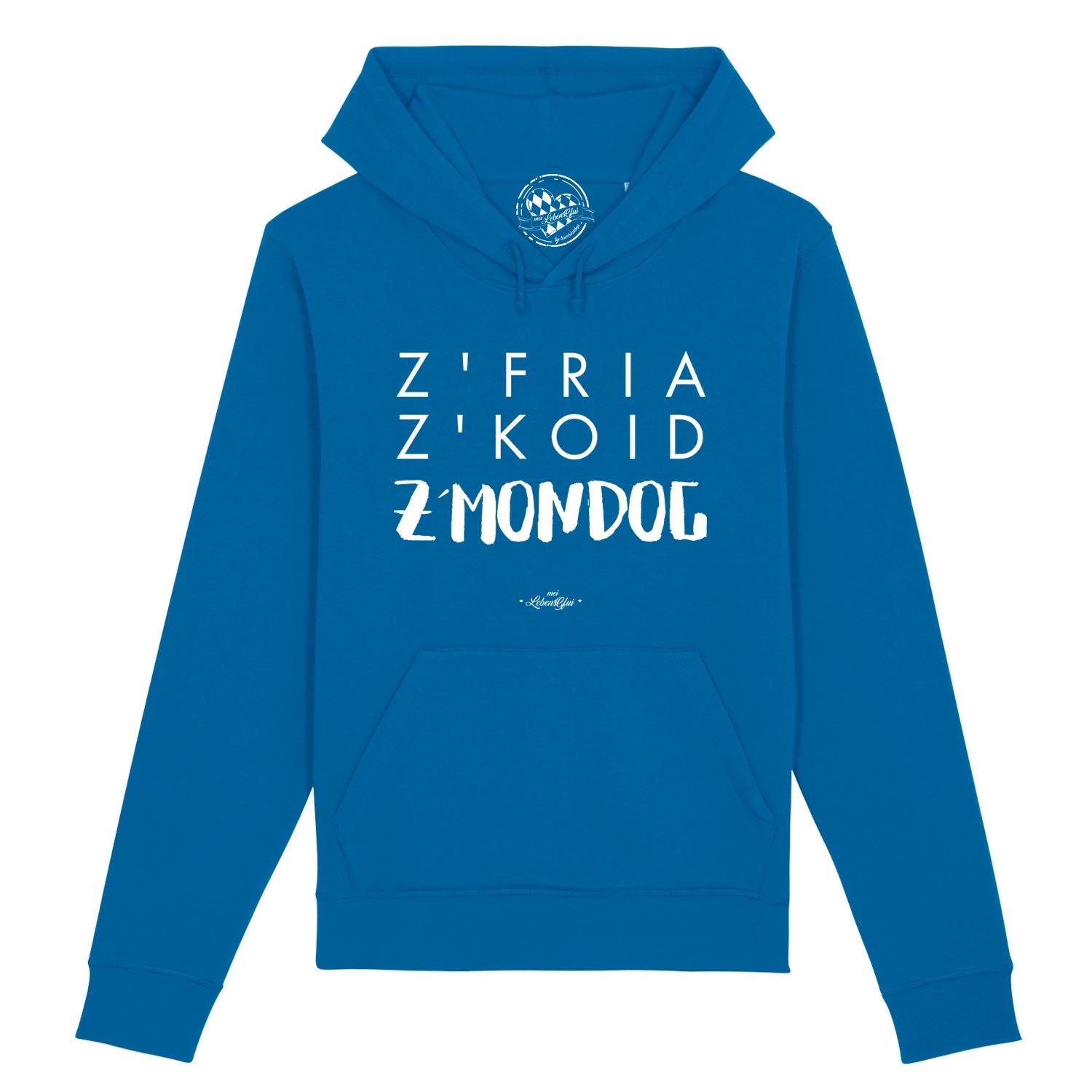 Damen Hoodie mit Frontprint „Z'fria z'koid z'Mondog“, Kapuze mit Kordelzug, aus Bio-Baumwolle und recyceltem Polyester.