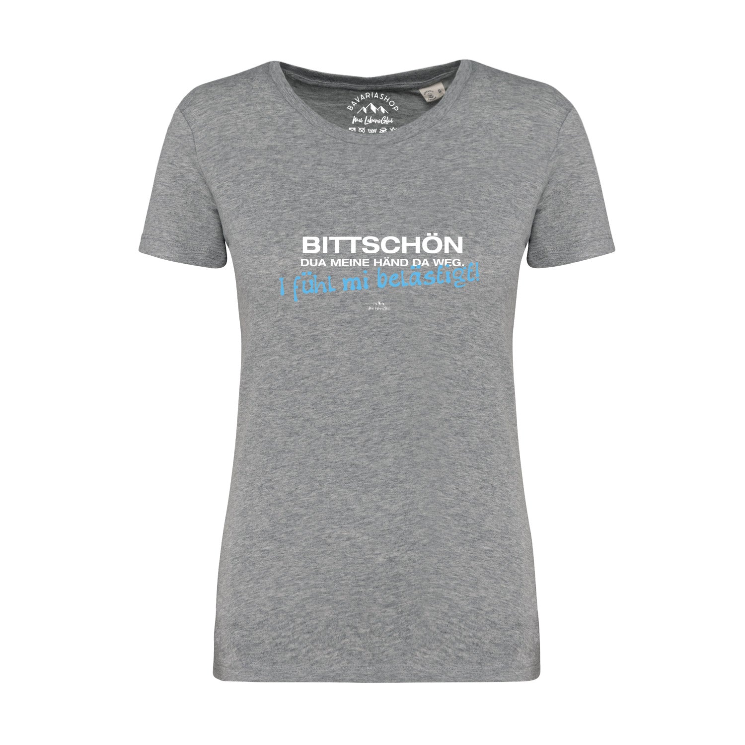 Graues Damen-T-Shirt mit bayerischem Schriftzug "Bratzn weg!", kurzärmelig, aus 100 % Bio-Baumwolle