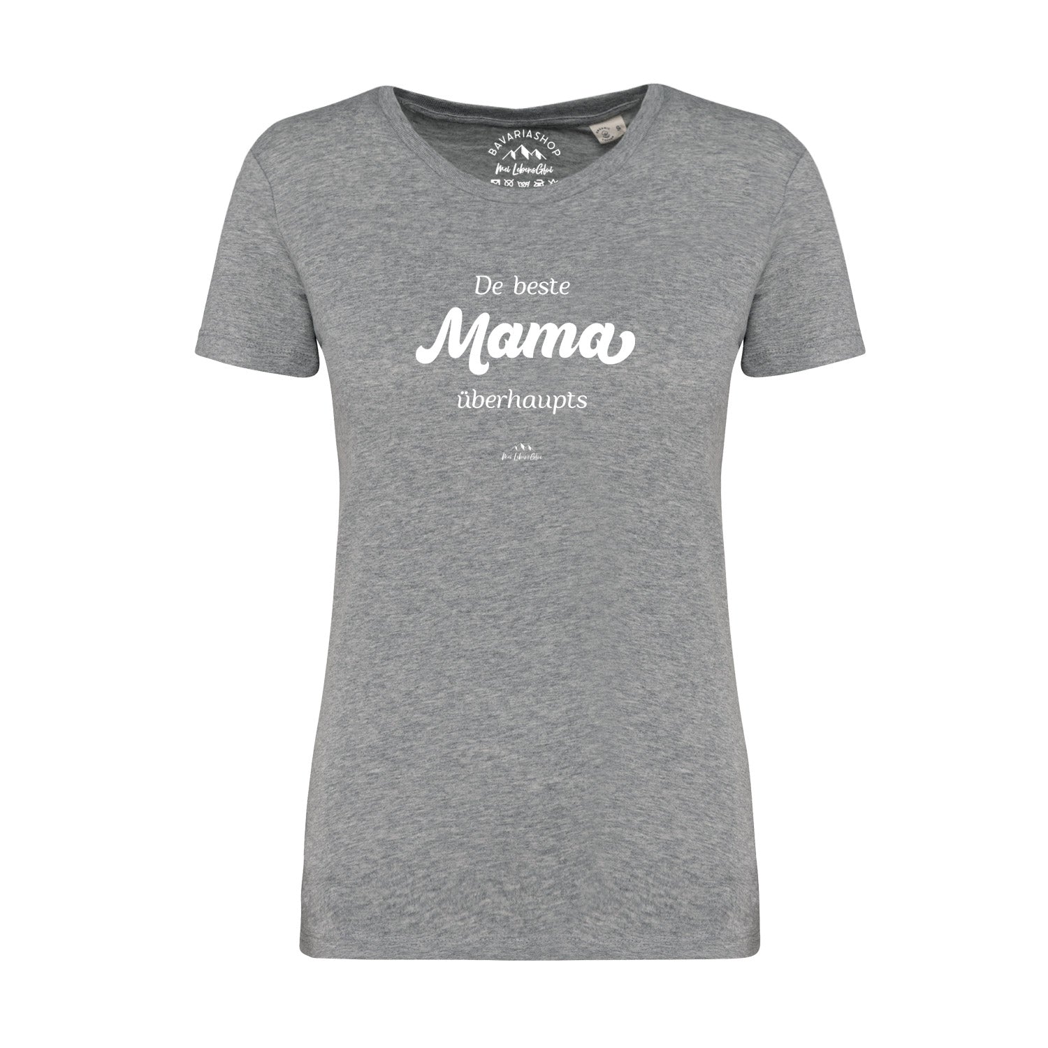 Damen T-Shirt "De beste Mama übahaupts"