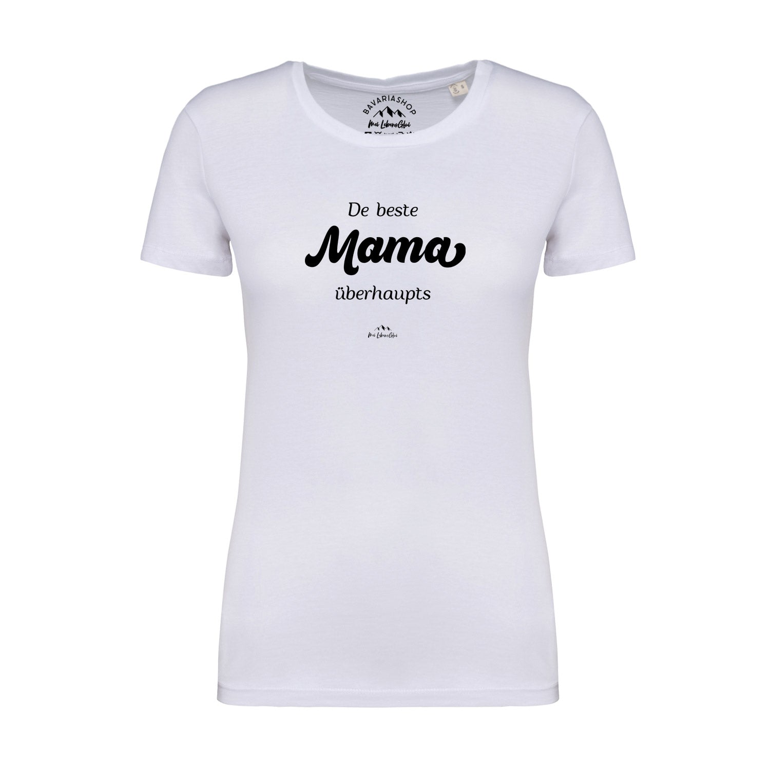 Damen T-Shirt "De beste Mama übahaupts"