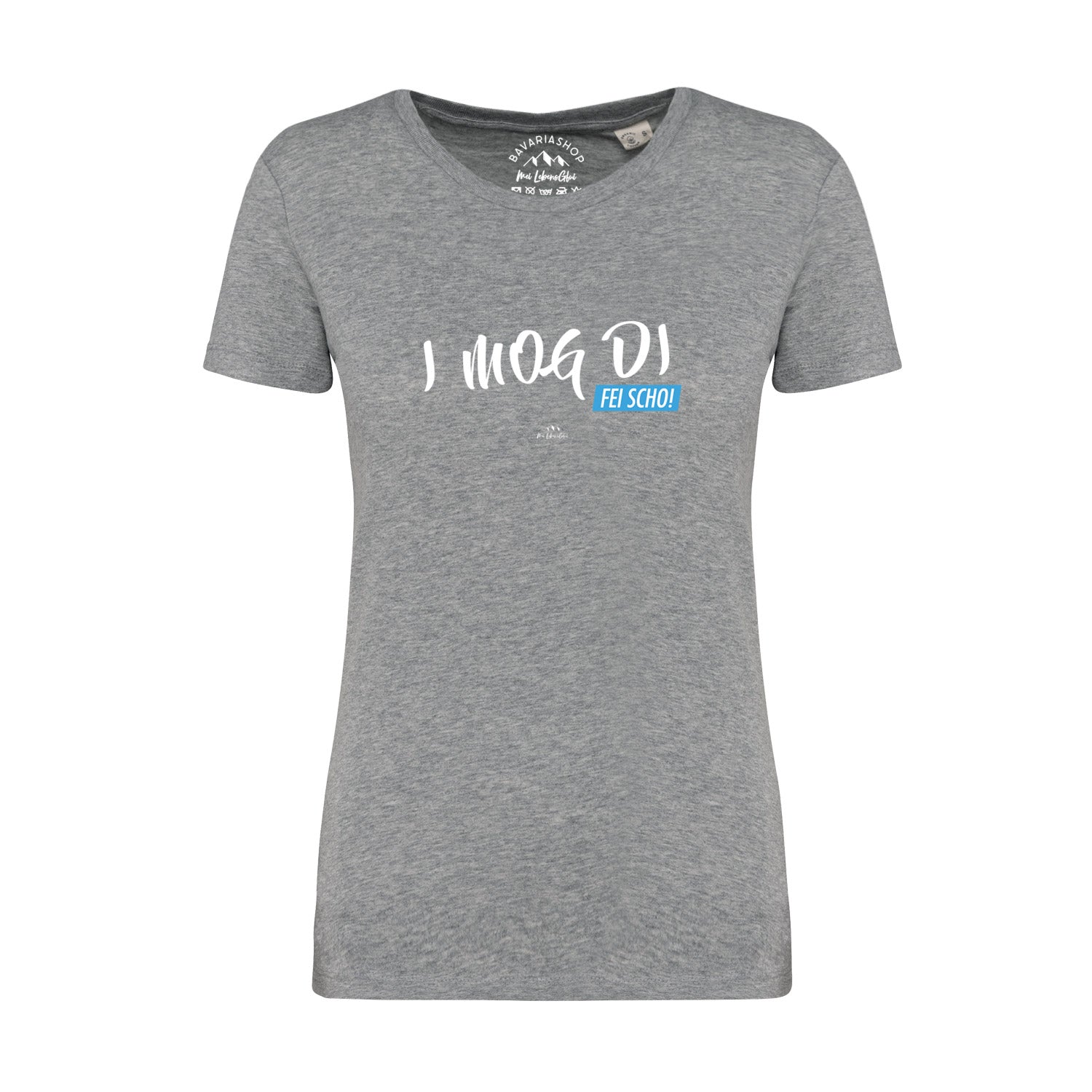 Graumeliertes Damen-T-Shirt mit kurzem Arm, Frontdruck „I mog di fei scho“ in weißer bayerischer Mundart auf Brusthöhe, 100 % Bio-Baumwolle.