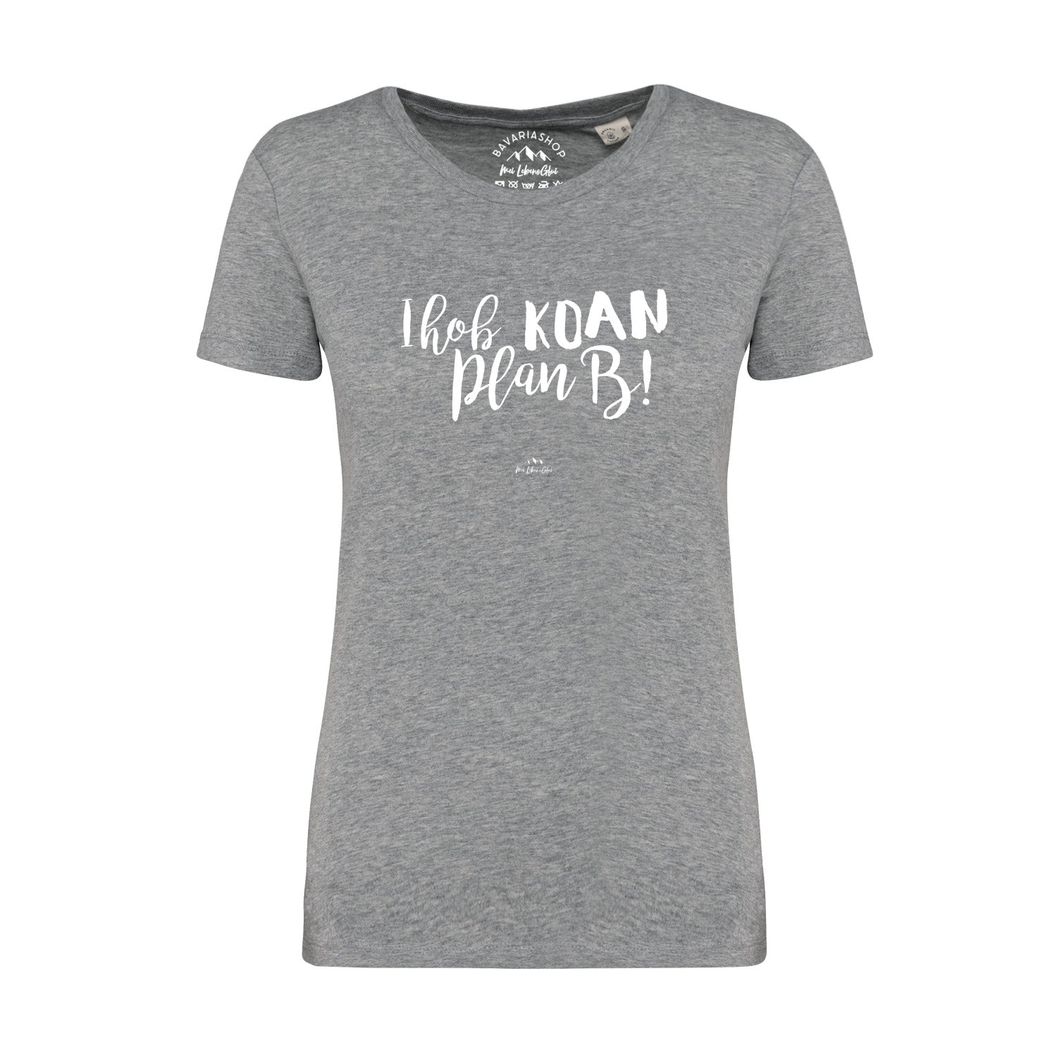 Damen T-Shirt "Koan Plan B..."