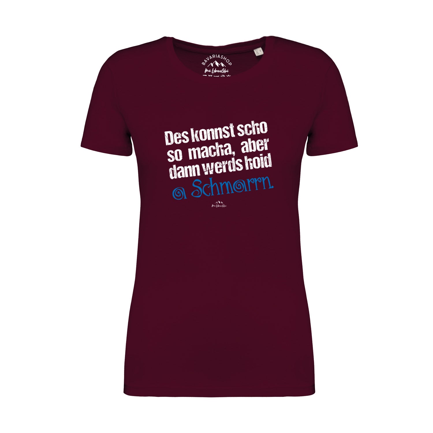 Weinrotes Damen-T-Shirt mit rundem Halsausschnitt, weißem Schriftzug „Konnst scho so macha“, aus Bio-Baumwolle.