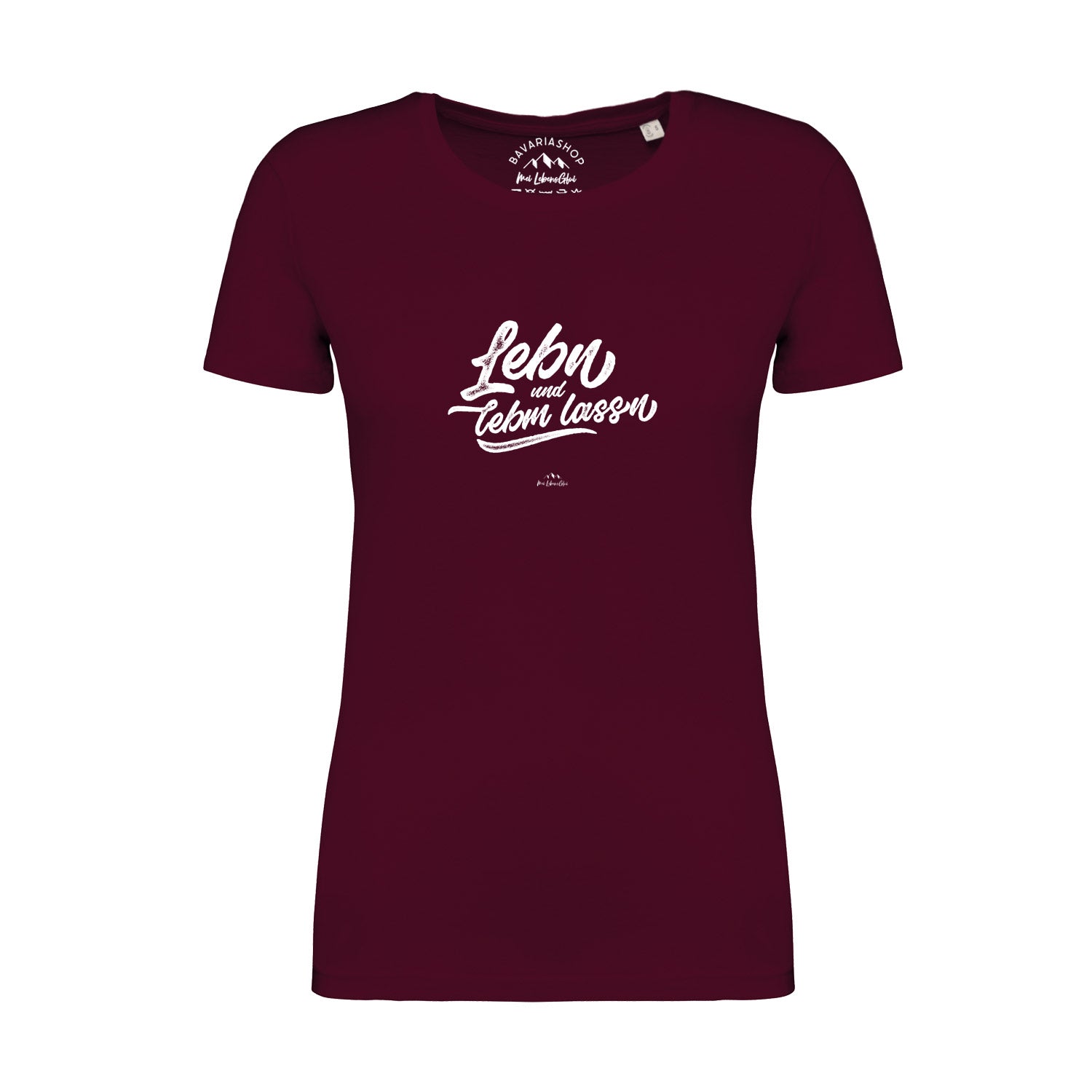Damen T-Shirt "Lebn und lebm lassn"