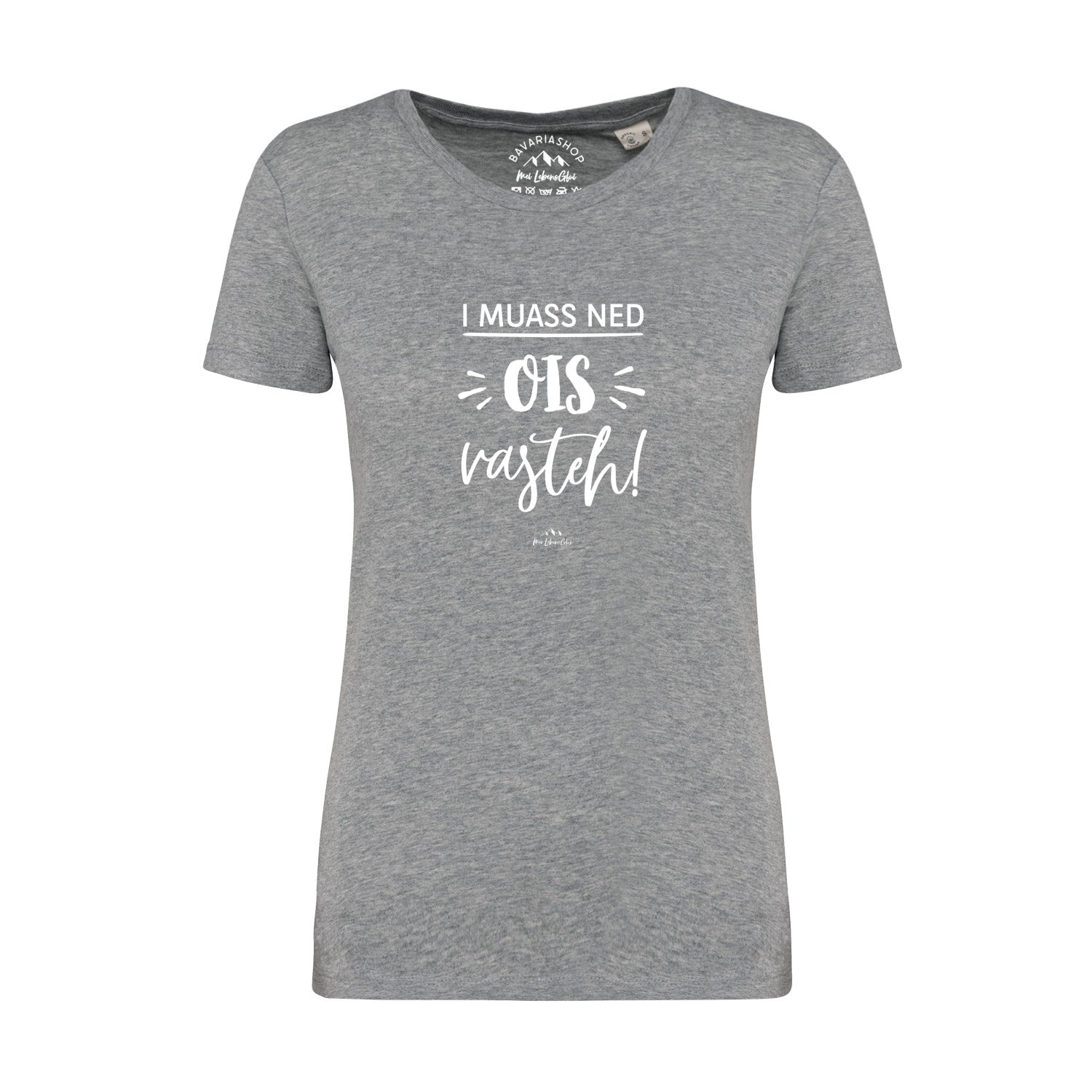 Damen T-Shirt "...ned ois vasteh!"