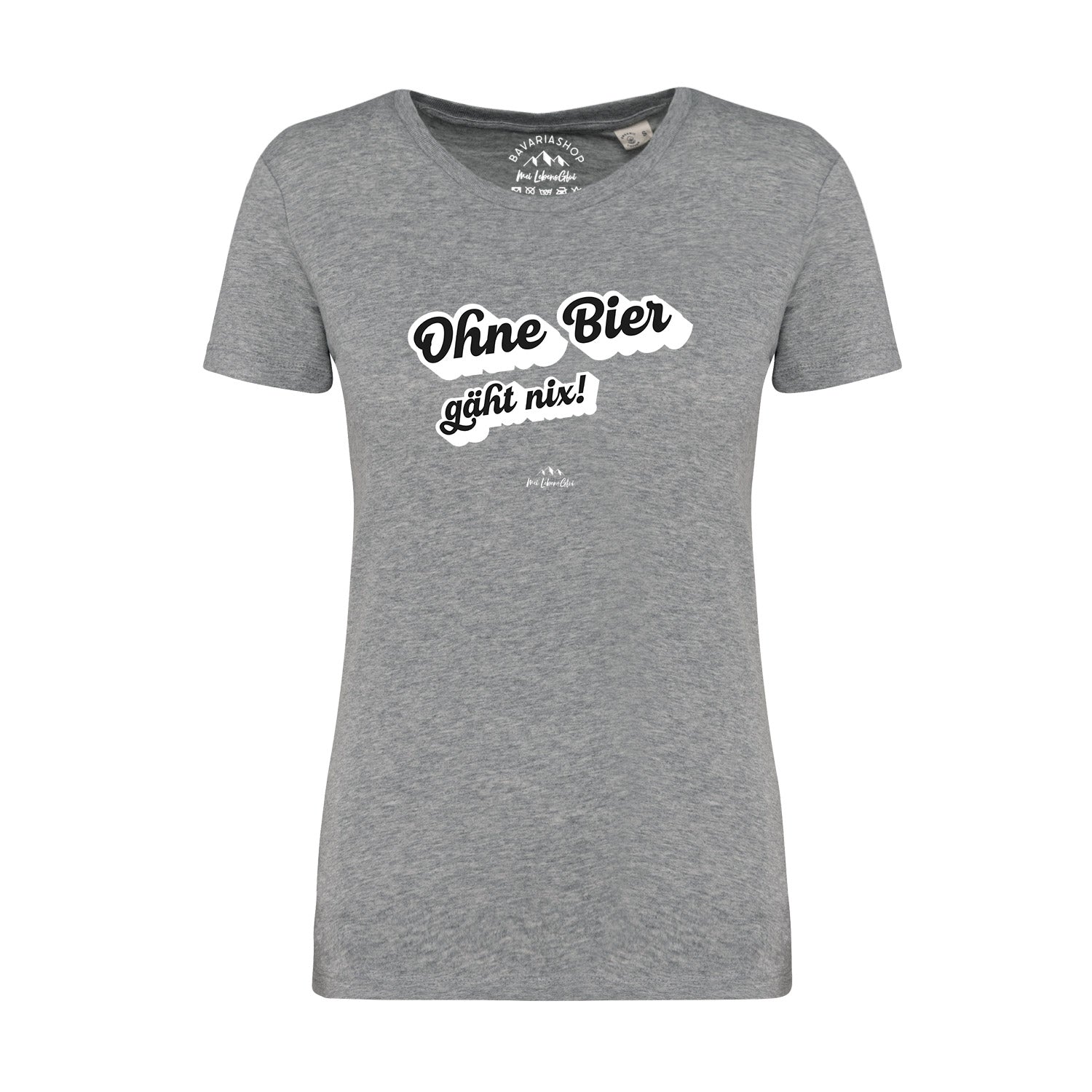 Damen T-Shirt "Ohne Bier gäht nix!"