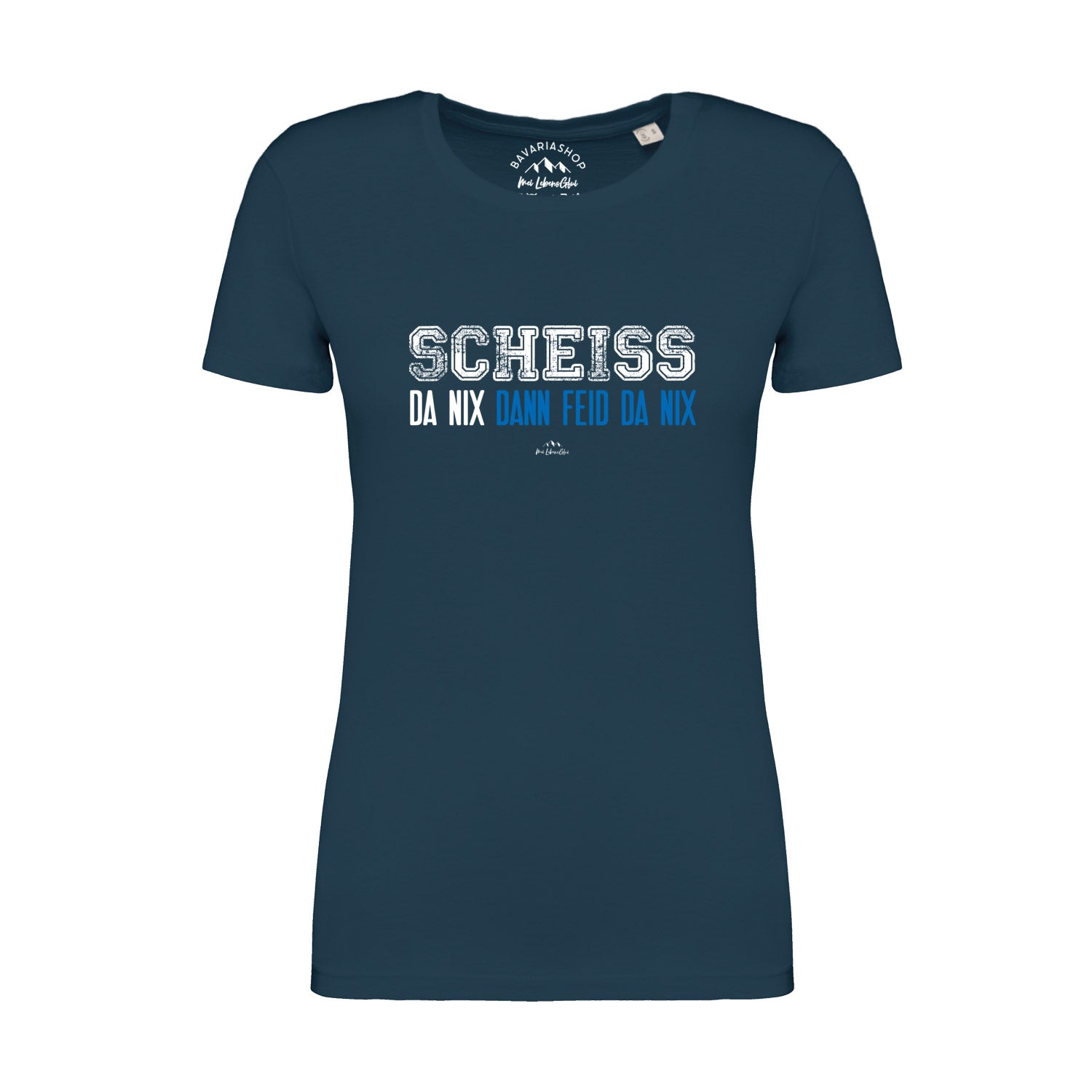 Damen T-Shirt "Scheiß da nix"