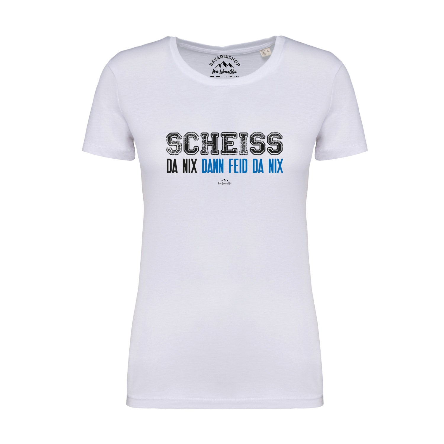 Damen T-Shirt "Scheiß da nix"