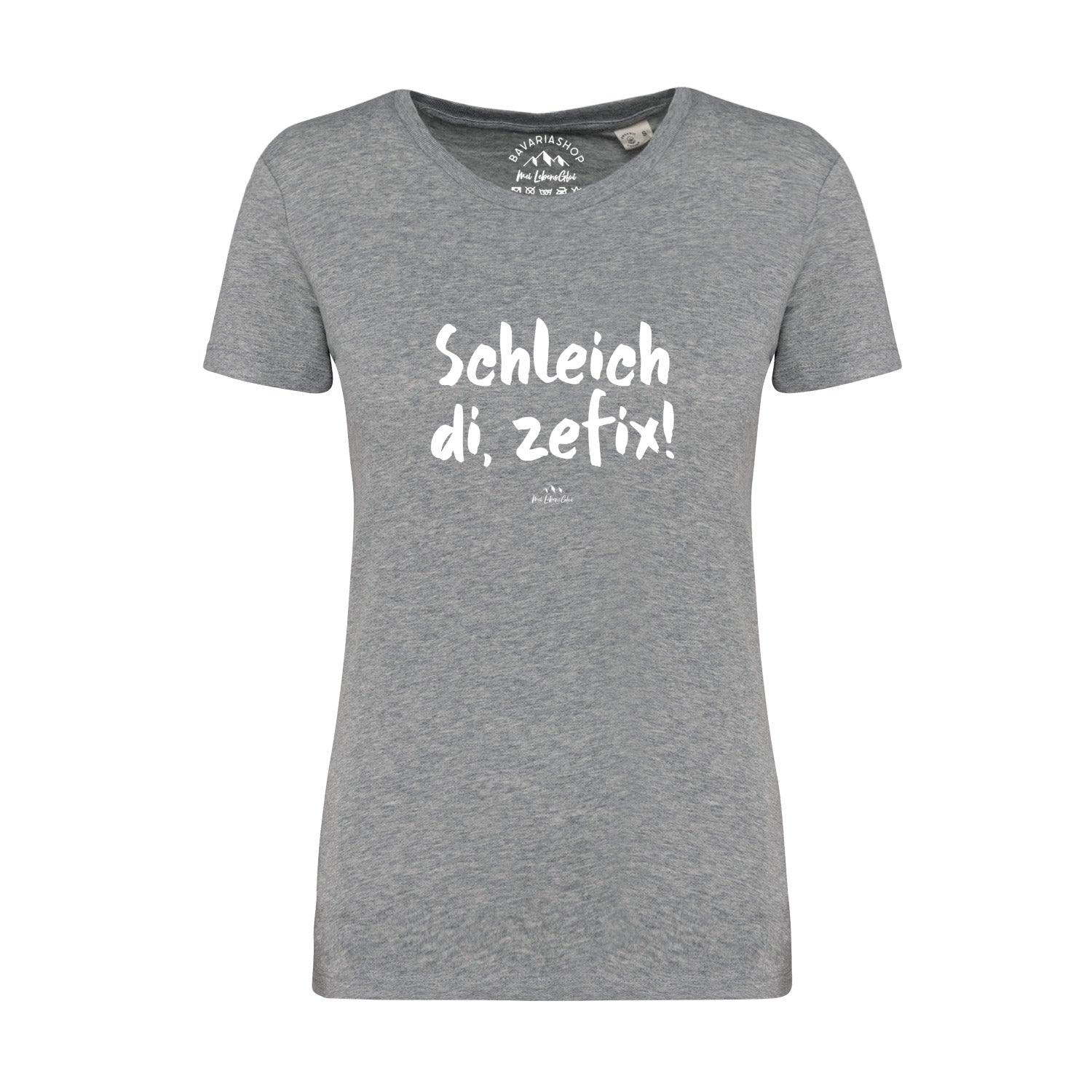 Damen T-Shirt "Schleich di, zefix!"