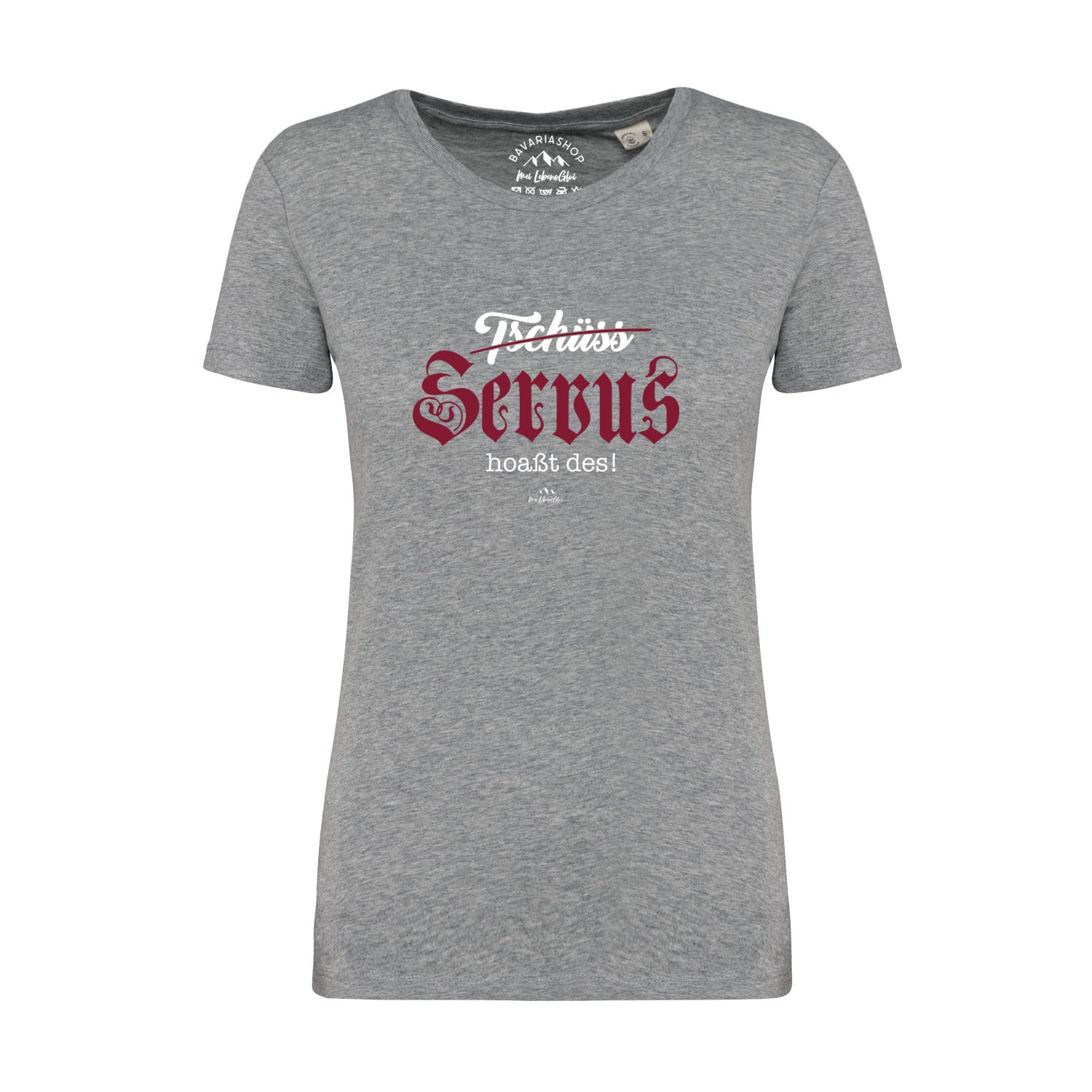 Damen T-Shirt "Servus hoaßt des"