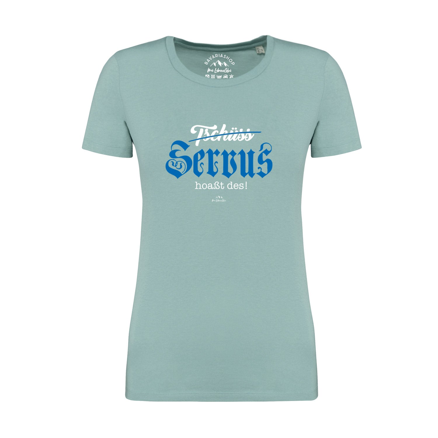 Damen T-Shirt "Servus hoaßt des"