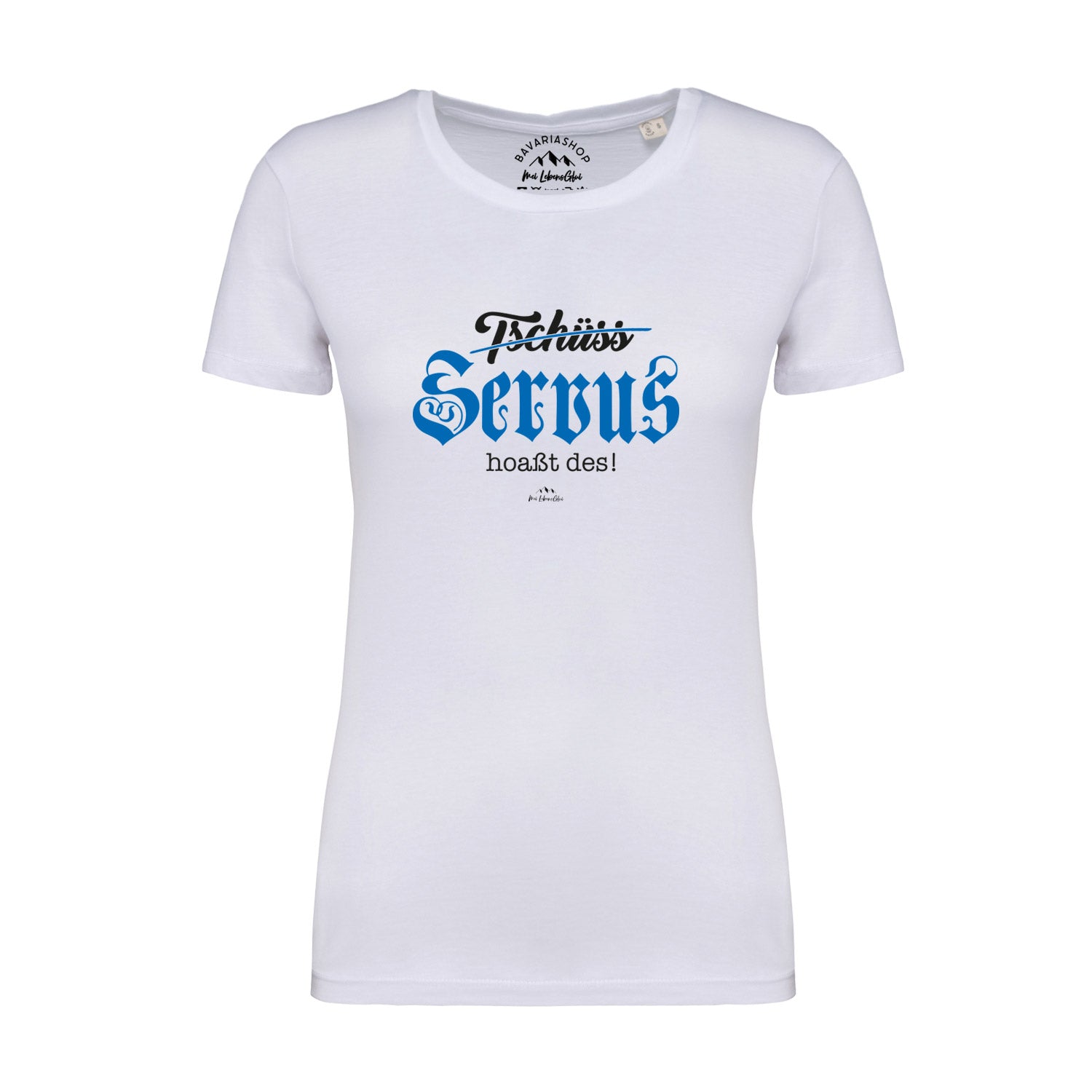 Damen T-Shirt "Servus hoaßt des"