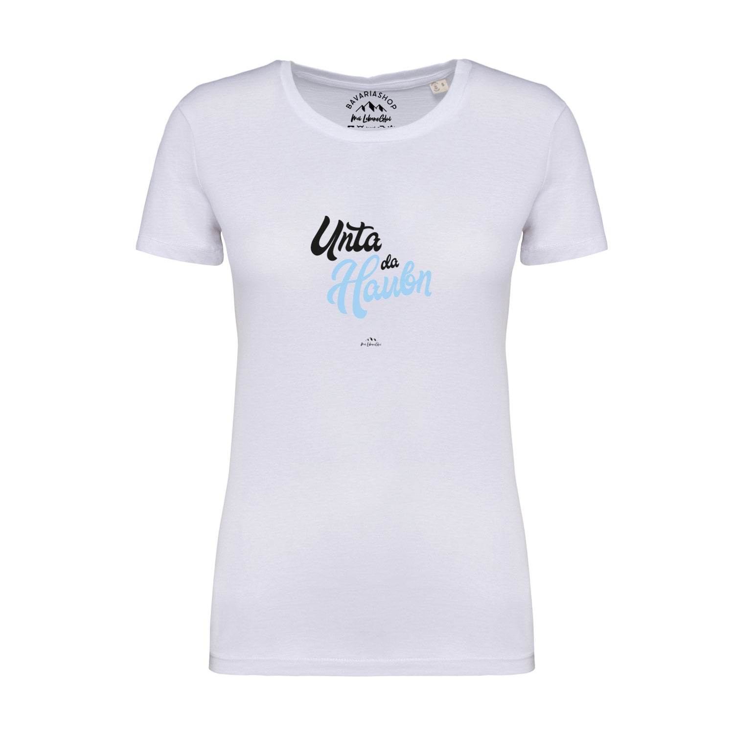 Weißes Damen-T-Shirt mit schwarzem „Unta da Haubn“-Schriftzug, klassischer Schnitt, 100 % Bio-Baumwolle.