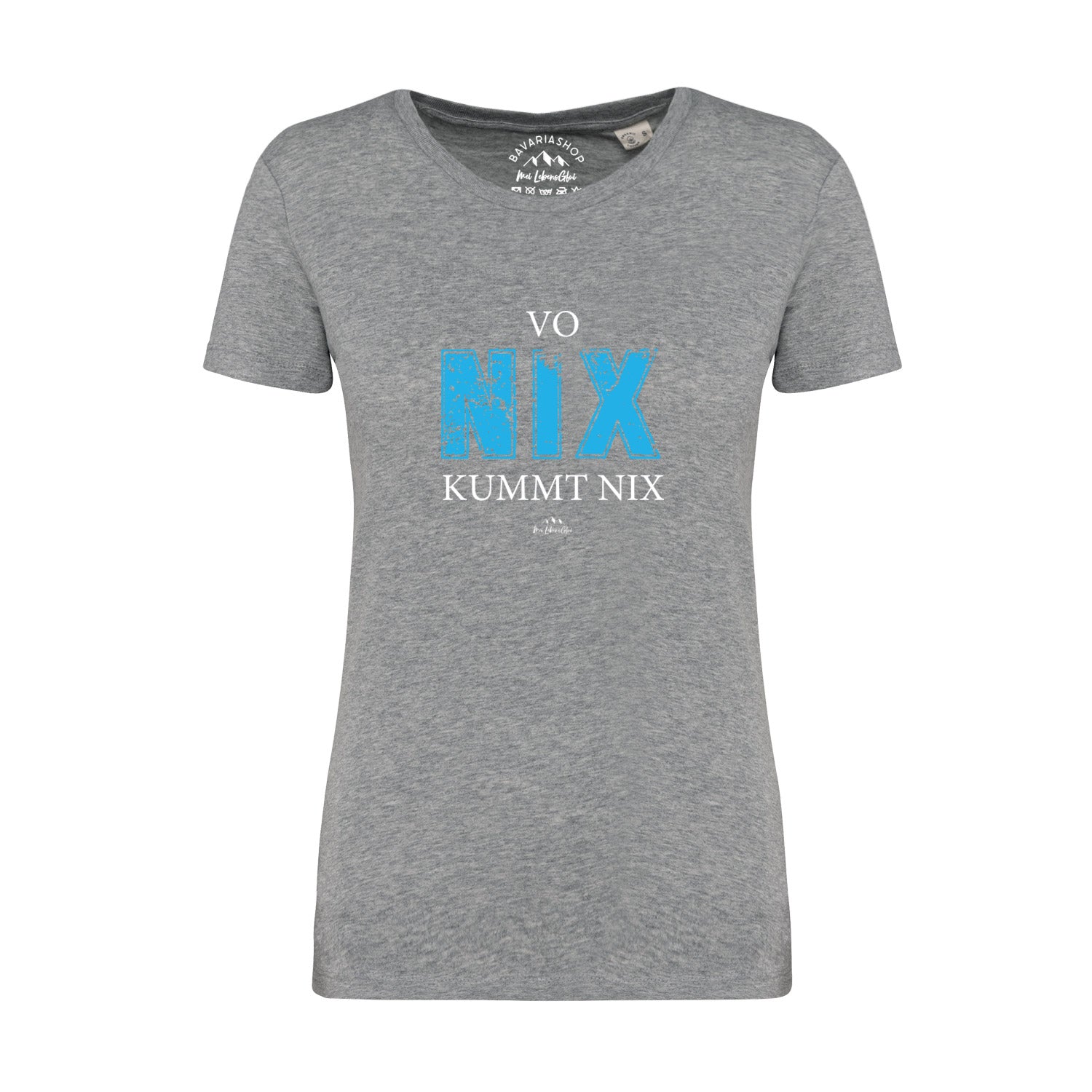 Graues Damen-T-Shirt mit Rundhalsausschnitt, Frontprint „Vo nix kummt nix“ in Weiß, 100 % Bio-Baumwolle.