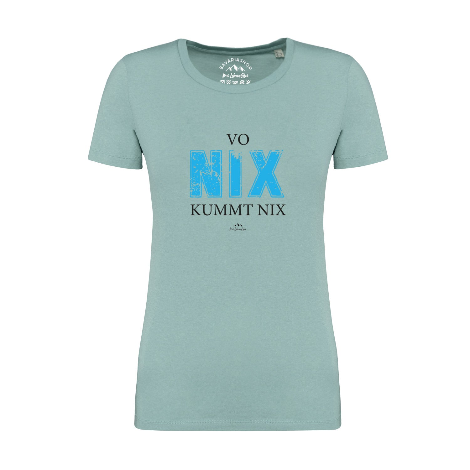 Pastellgrünes Damen T-Shirt mit weißem Schriftzug „Vo nix kummt nix“, Rundhalsausschnitt, aus Bio-Baumwolle.