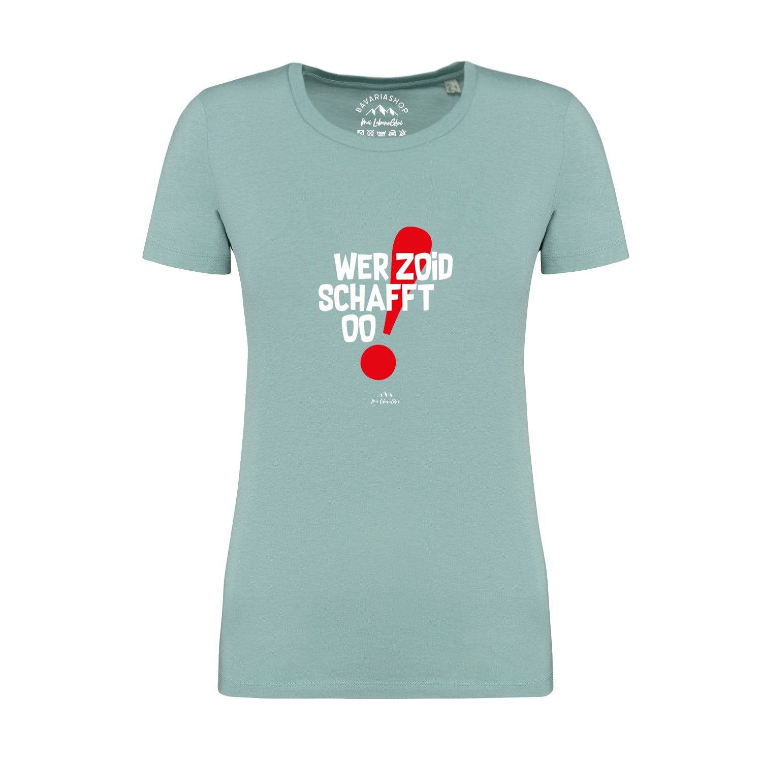 Pastellgrünes Damen-T-Shirt mit bayerischem Schriftzug „Wer zoid, schafft oo!“, glatt gewebt aus 100 % Bio-Baumwolle.