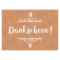 Grußkarte Dankscheen mit bayerischem Spruch in weißer Schrift auf braunem Hintergrund, umrahmt von Ranken und Eichenblättern.