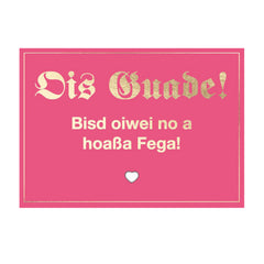 Glückwunschkarte Ois Guade mit goldener Schrift auf kräftigem Pink und weißem Herz-Detail.