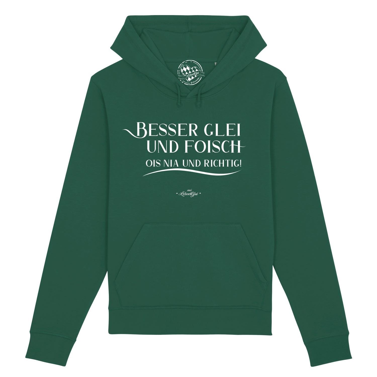 Herren Hoodie mit bayerischem Schriftzug "Besser glei und foisch" vorne, Kapuze, Kängurutasche, aus Bio-Baumwolle.