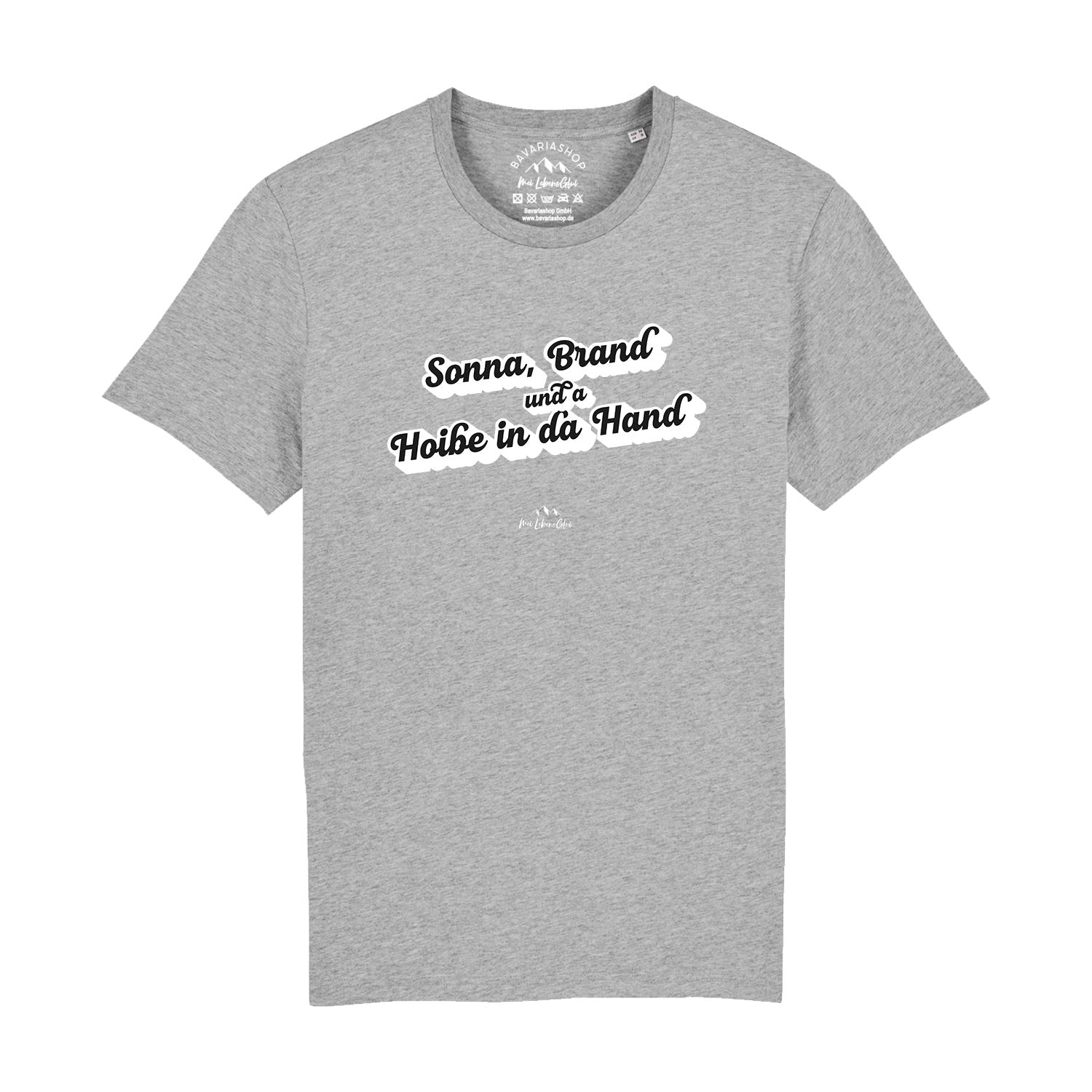 Graues Herren-T-Shirt mit bayerischem Schriftzug "Sonna, Brand und a Hoibe in da Hand" auf der Vorderseite aus Bio-Baumwolle.