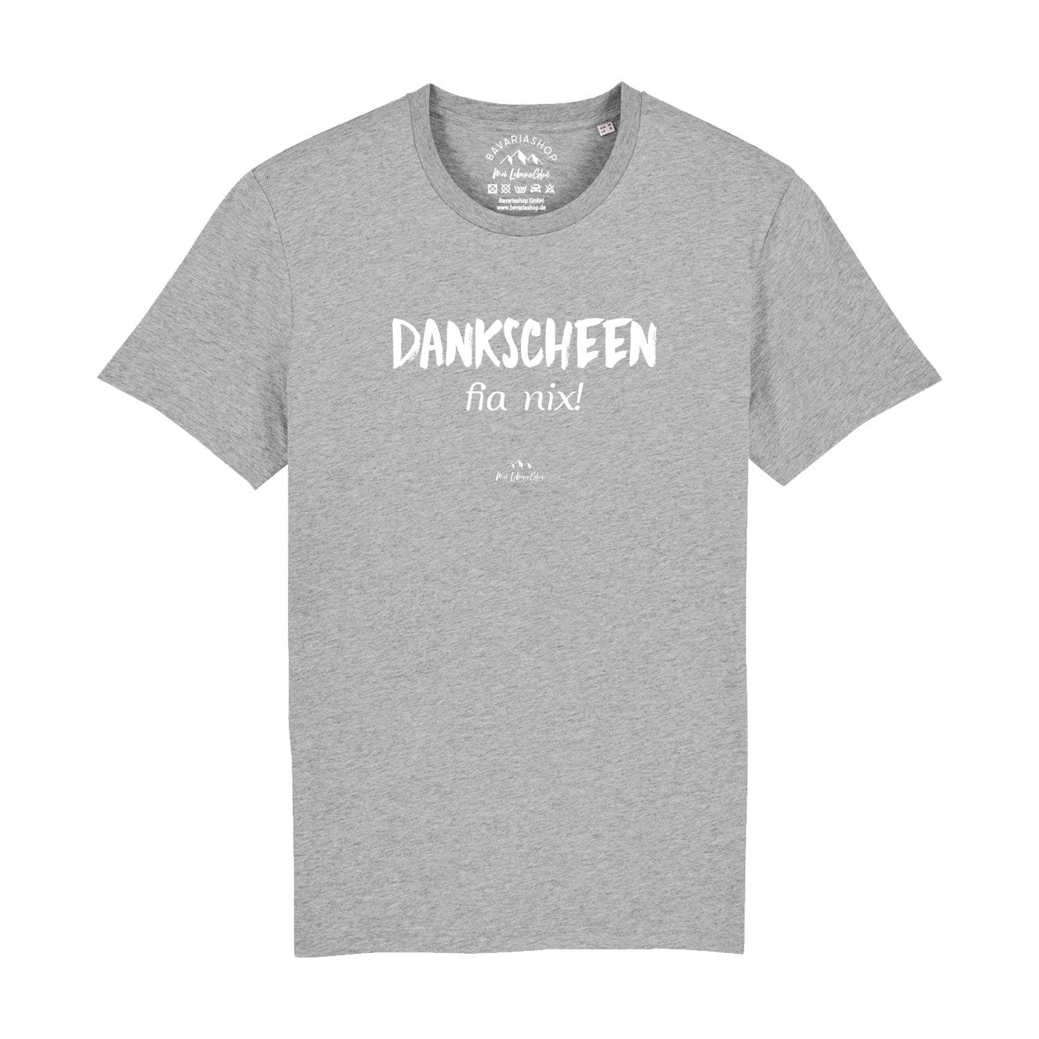 Herren T-Shirt "Dankscheen - fia nix!" - bavariashop - mei LebensGfui